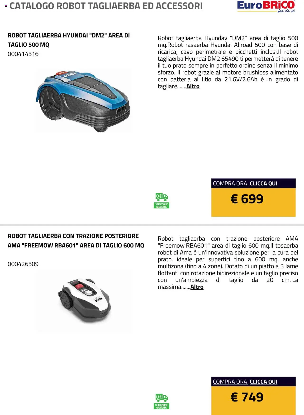 Anteprima dell'opuscolo Volantino Robot Tagliaerba ed Accessori dal negozio Eurobrico valido da 23/07/2025 - Piatto, Robot, Batteria, Cavo, Taglio, Rasaerba