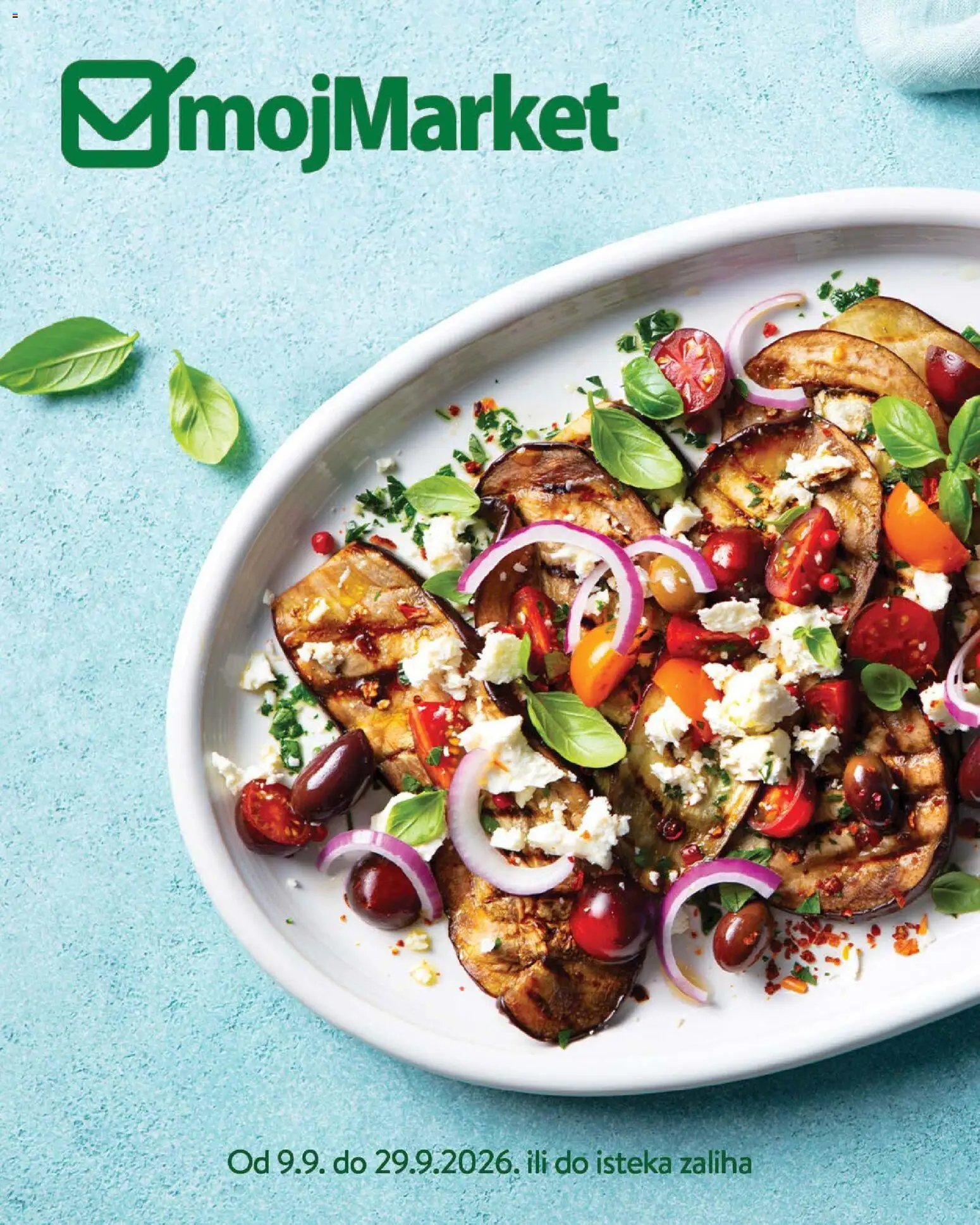 Pregled letka mojMarket katalog trgovine mojMarket vrijedi od 09.09.2026