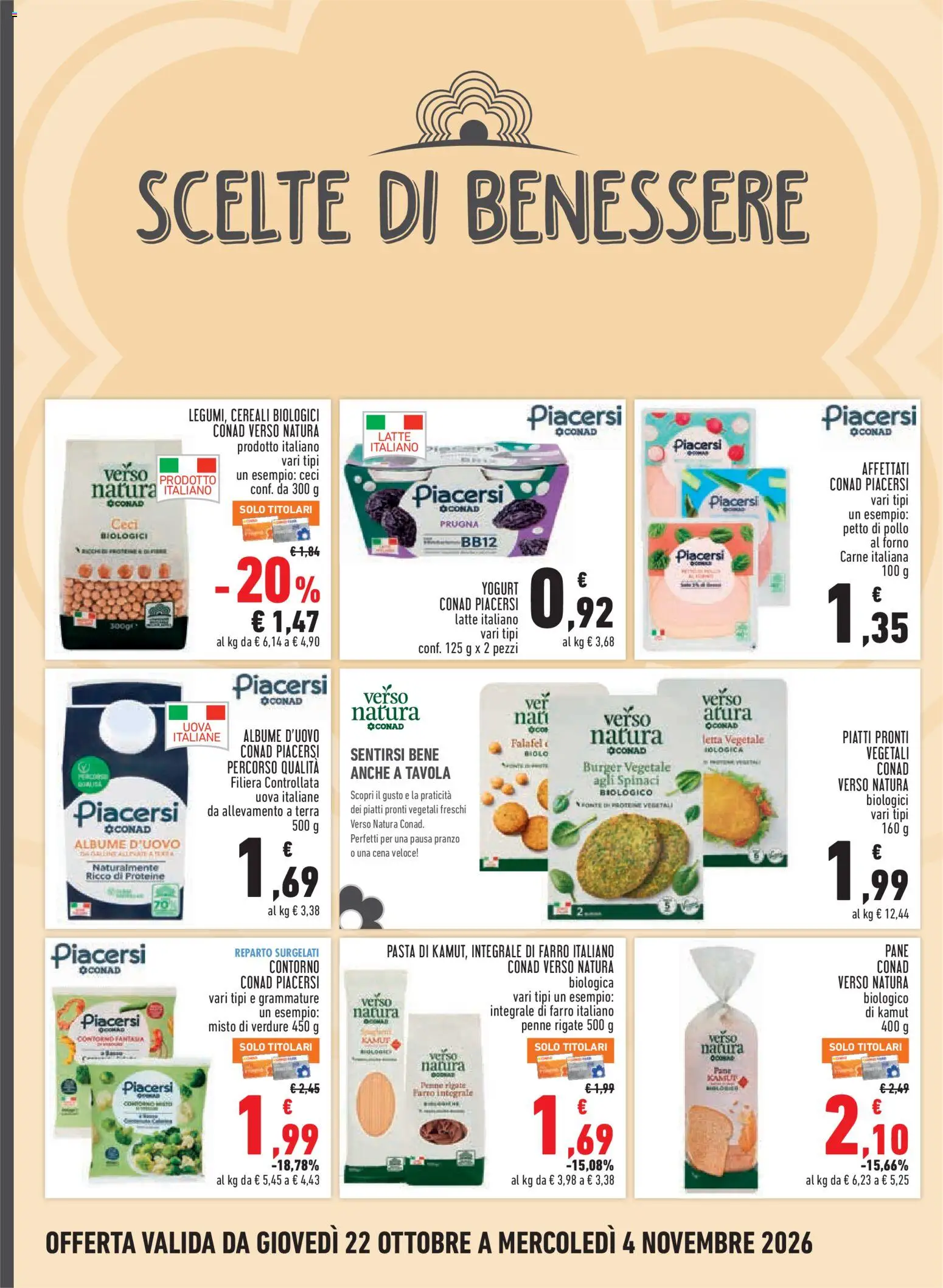 Anteprima dell'opuscolo Conad volantino City Piemonte dal negozio Conad valido da 22/10/2026 - Latte, Falafel, Penne, Cereali, Ceci, Petto di Pollo, Verdure, Spinaci