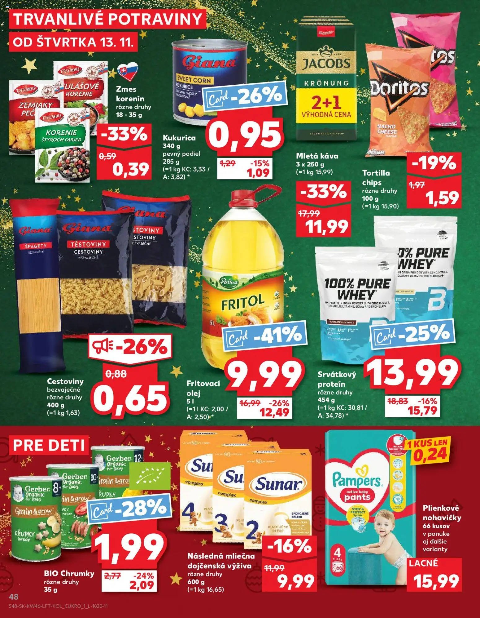 Náhľad Kaufland letáku platného od 13.11.2025 - Káva, Protein, Cestoviny, Olej, Whey proteín, Zemiaky, Pampers, Tortilla chips