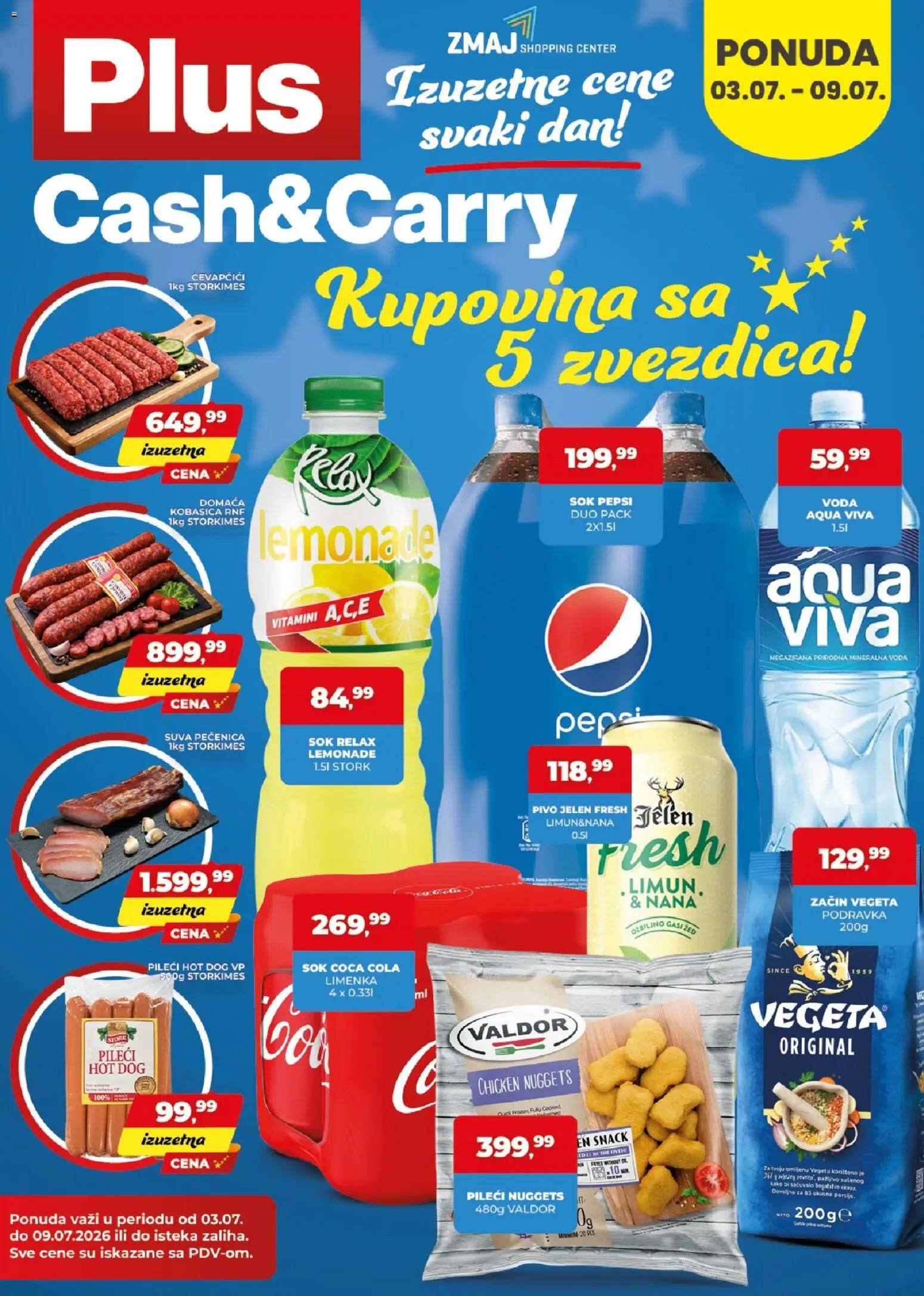 Pregled Plus Cash & Carry kataloga - važi od 03.07.2026 - Voda, Chicken nuggets, Hot dog, Pepsi, Podravka, Sok, Mineralna voda, Pečenica