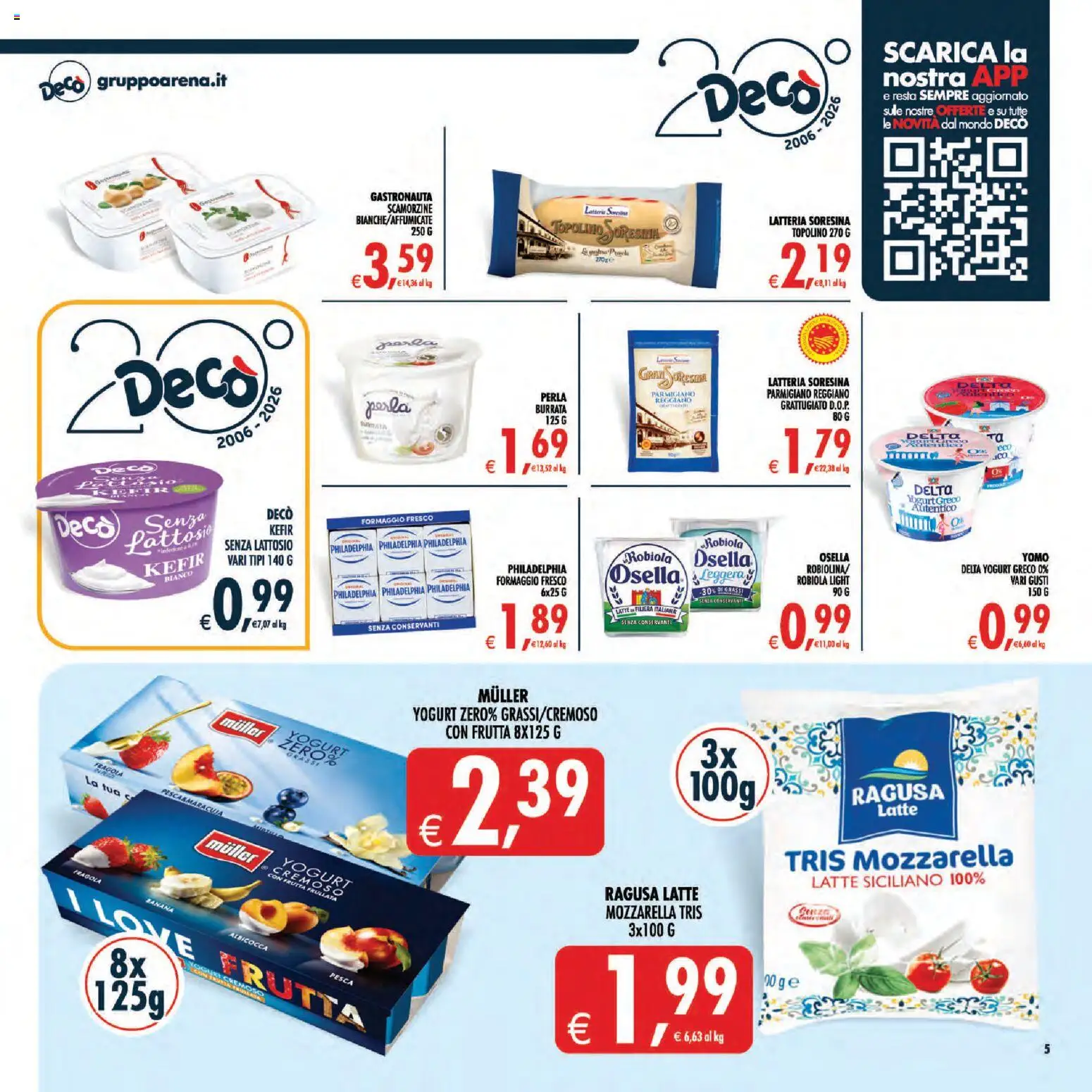 Anteprima dell'opuscolo Decò volantino Maxistore, Supermercati, Local Sicilia dal negozio Decò valido da 01/09/2026 - Frutta, Formaggio, Pesca, Yogurt, Mozzarella, Parmigiano reggiano, Robiola, Formaggio fresco