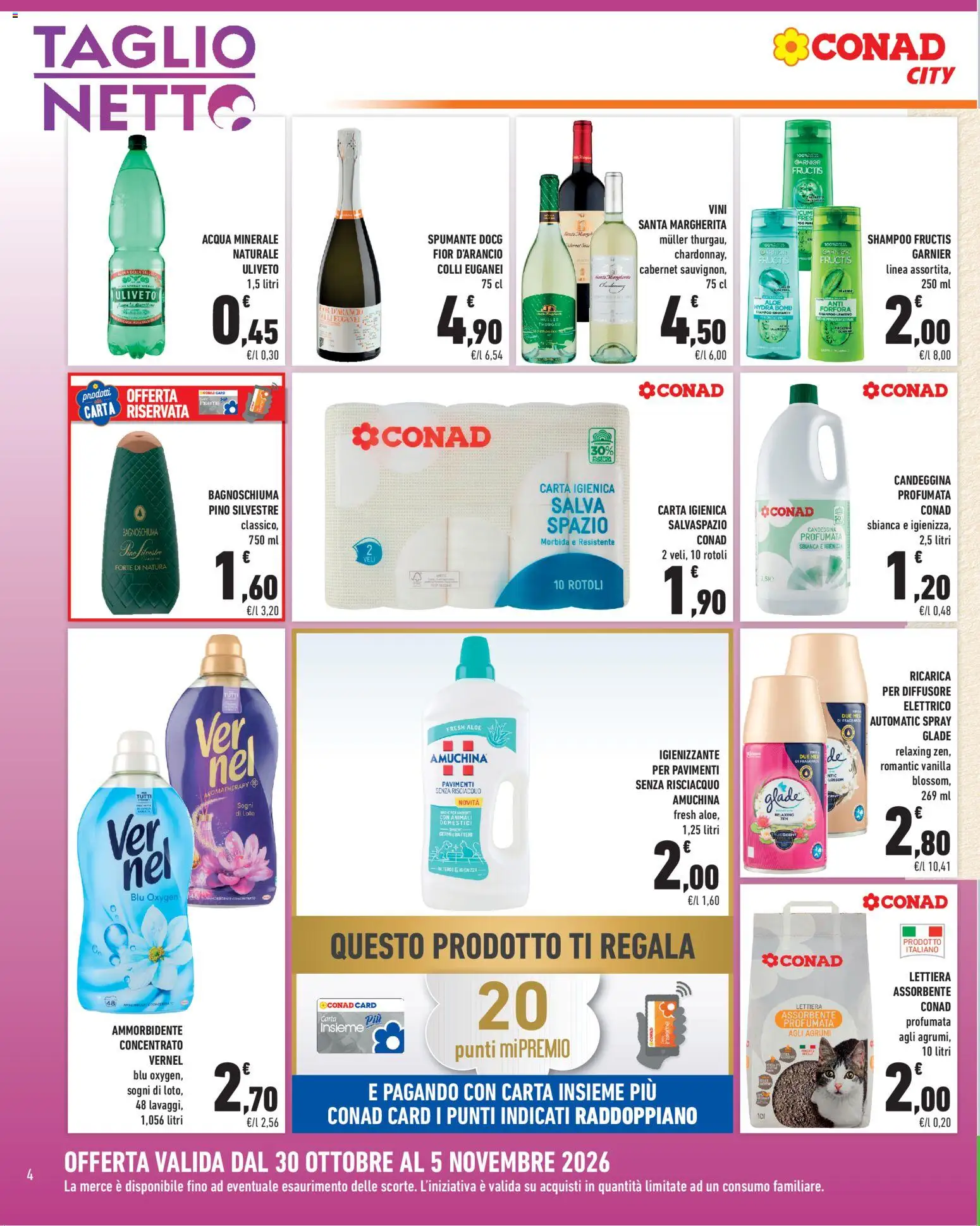 Anteprima dell'opuscolo Conad volantino City Lombardia dal negozio Conad valido da 30/10/2026 - Acqua, Bagno, Acqua minerale, Carta igienica, Candeggina, Bagnoschiuma, Ammorbidente, Spumante