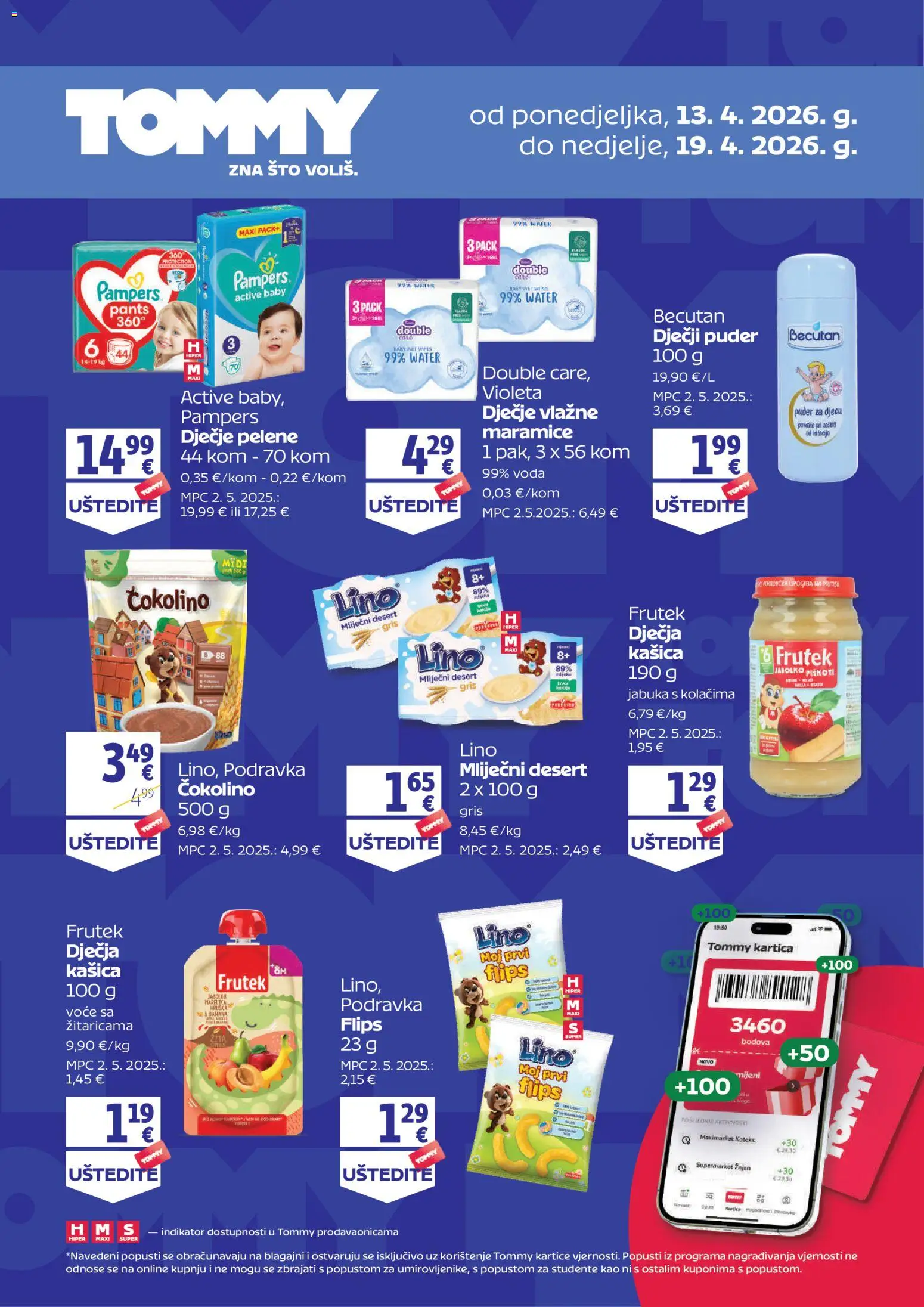 Pregled letka Tommy - Dodatne pogodnosti za Tommy vjerne članove trgovine Tommy vrijedi od 13.04.2026 - Voda, Jabuka, Desert, Violeta, Voće, Pampers, Maramice, Dječje pelene