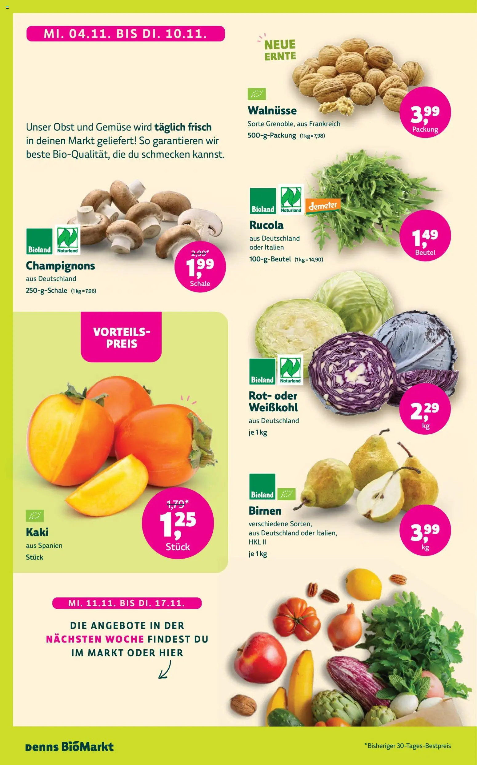 Vorschau von dem Prospekt des Geschäftes Denns BioMarkt, gültig ab dem 04.11.2026 - Rucola, Gemüse, Kaki, Obst, Walnüsse, Champignons