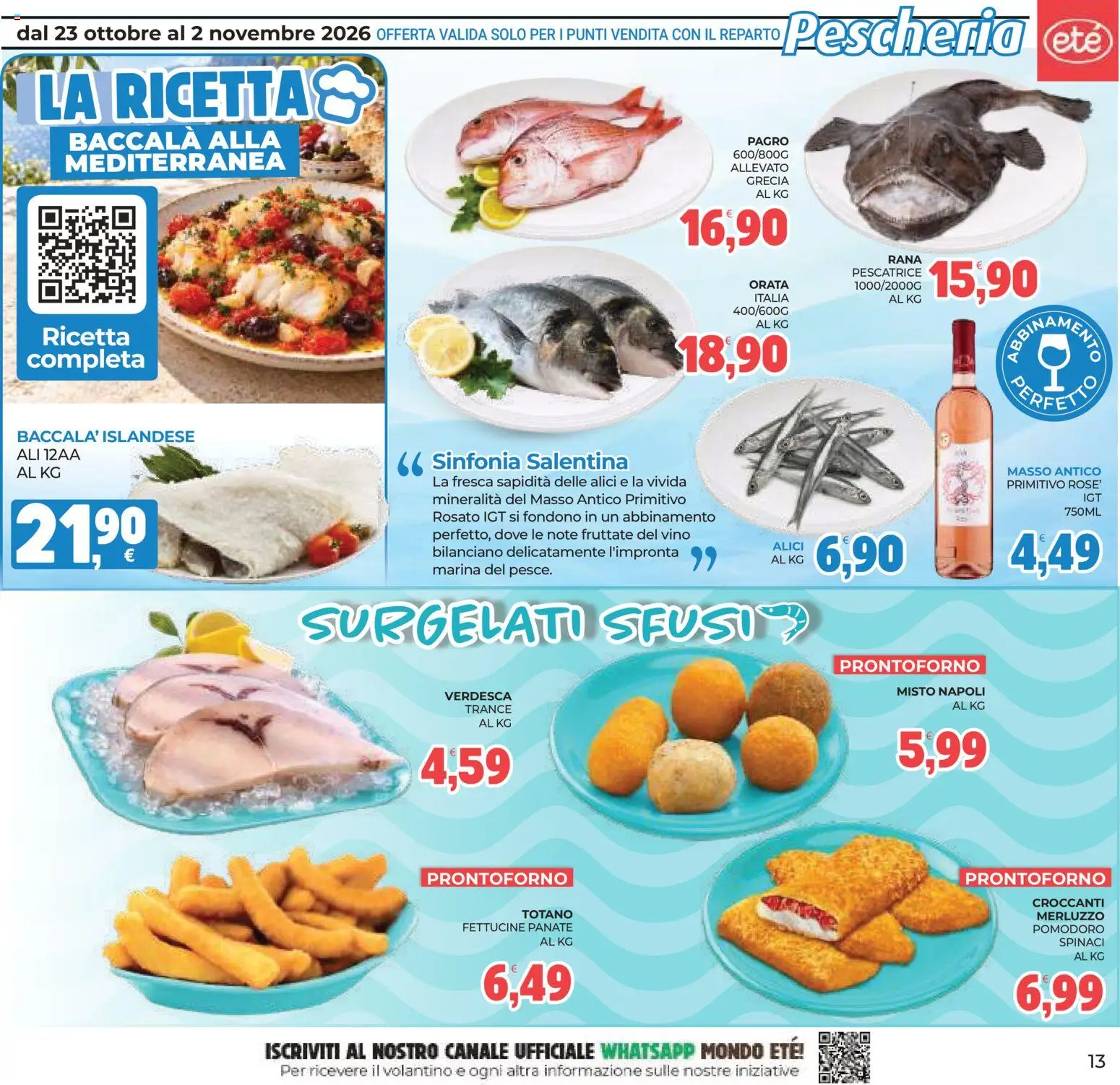 Anteprima dell'opuscolo Eté volantino dal negozio Eté valido da 23/10/2026 - Vino, Rana pescatrice, Pomodoro, Orata, Merluzzo, Spinaci, Totano, Alici