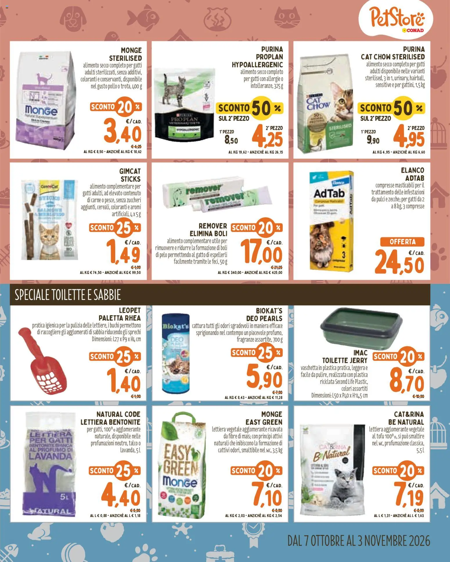Anteprima dell'opuscolo Conad volantino PetStore Lombardia dal negozio Conad valido da 07/10/2026 - Pollo, Tofu, Carne, Lavanda, Profumo, Lettiera per gatti, Talco, Paletta