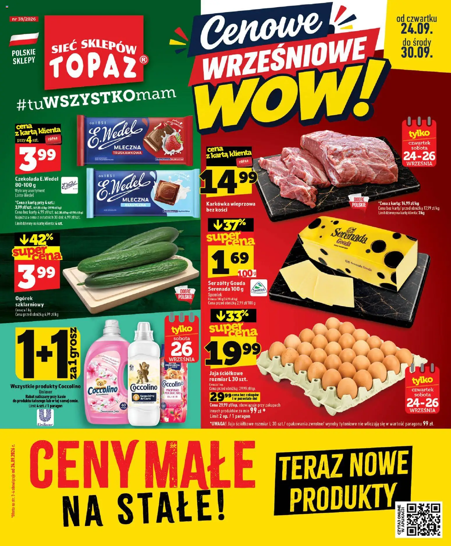 Pogląd gazetki "Topaz gazetka - Ceny małe na stałe" ze sklepu Topaz ważnej od 24.09.2026 - Czekolada, Karkówka, Karta, Jaja, Coccolino, Ser żółty, Karkówka wieprzowa, Ser żółty Gouda