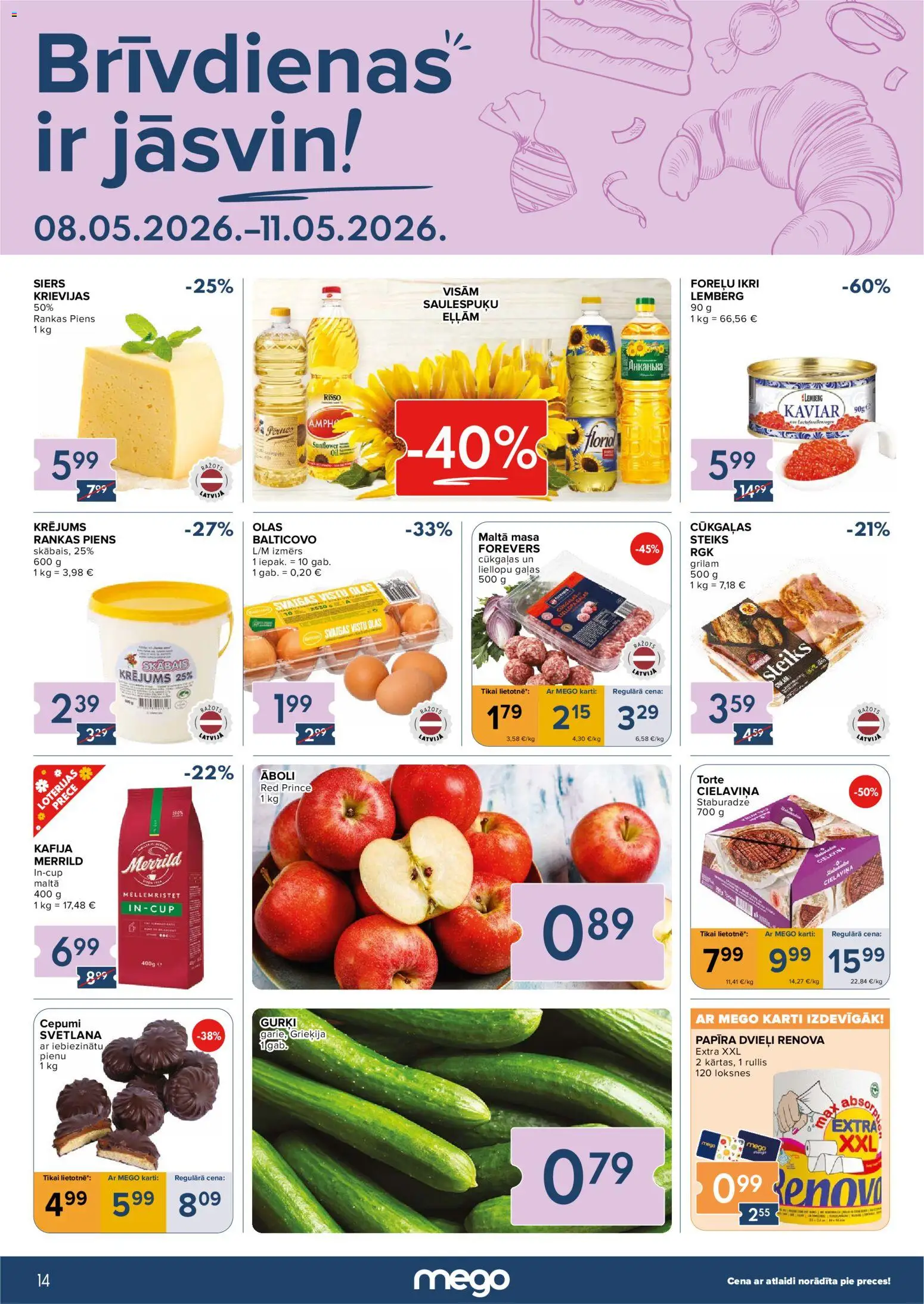 Skatīt Mego akciju bukletu, derīgs no 08.05.2026.