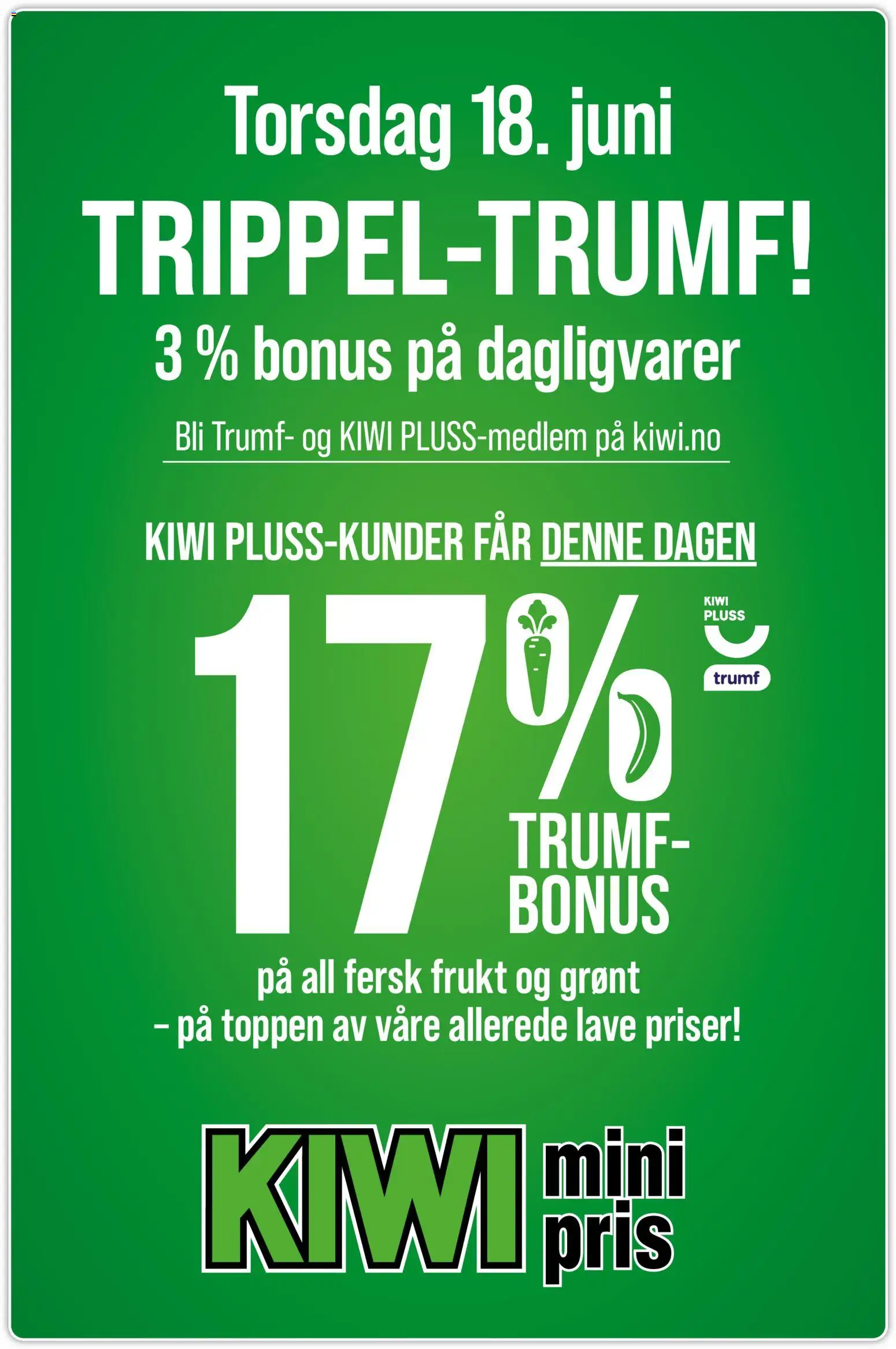 Forhåndsvis Kiwi TRIPPEL-TRUMF! fra butikk Kiwi gyldig fra 18/06/2026