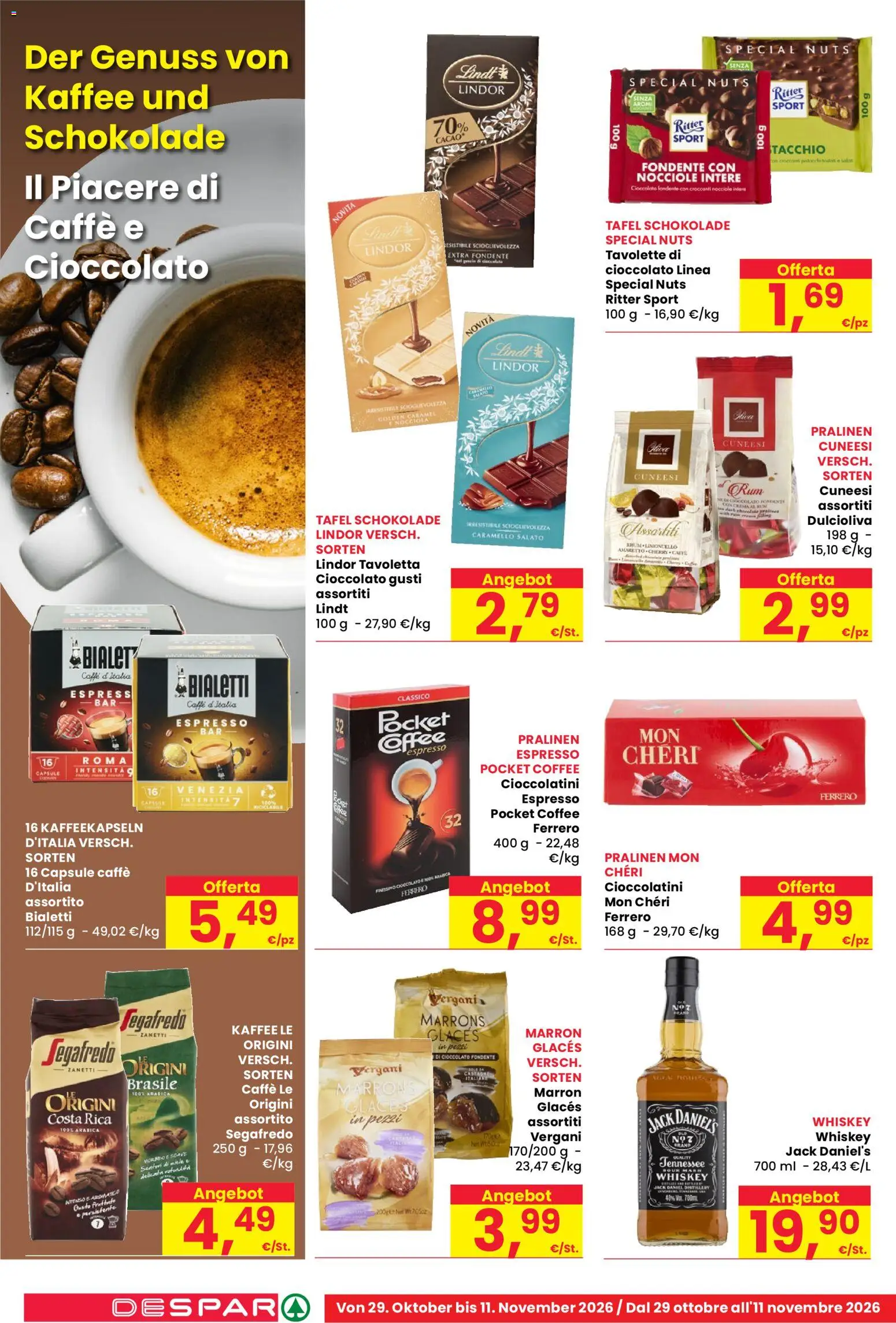 Anteprima dell'opuscolo Despar volantino Bolzano dal negozio Despar valido da 29/10/2026 - Caffè, Cioccolato, Lindt, Limoncello, Amaretto, Cioccolatini, Segafredo, Jack Daniel’s