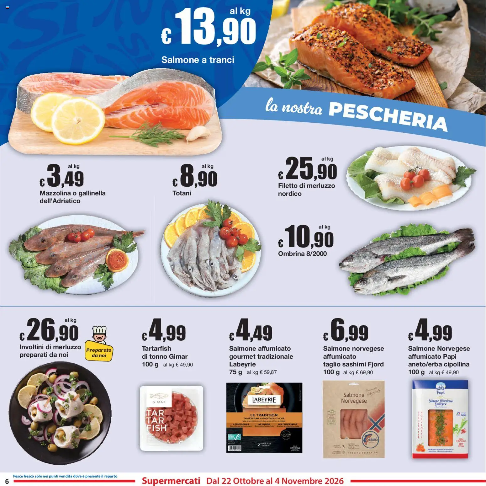 Anteprima dell'opuscolo Sì con Te volantino dal negozio Sì con Te valido da 22/10/2026 - Pesce, Salmone, Tonno, Merluzzo, Salmone affumicato, Filetto, Taglio, Gallinella