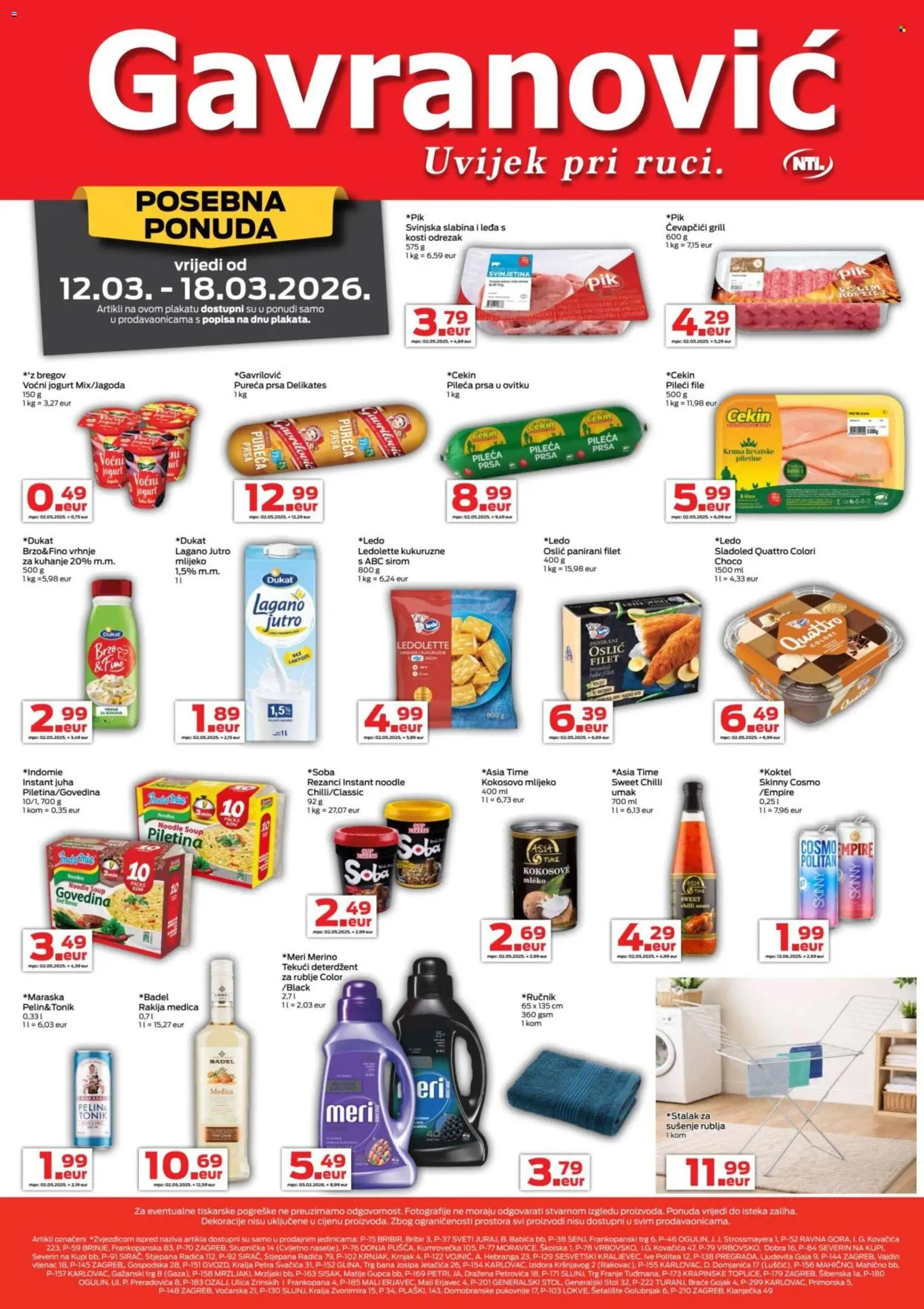 Pregled letka Gavranović Katalog trgovine Gavranović vrijedi od 12.03.2026 - Rakija, Badel, Oslić, Juha, Pileća prsa, Odrezak, Voćni jogurt, Pureća prsa