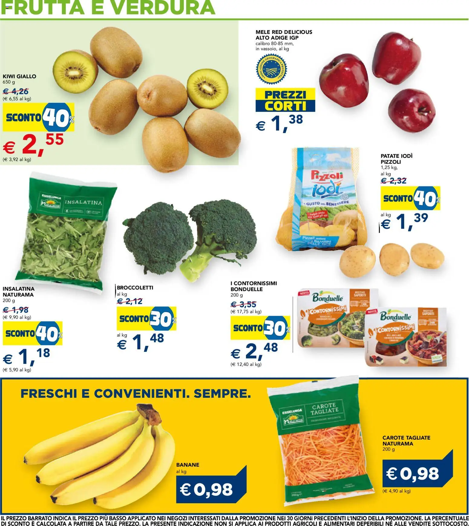 Anteprima dell'opuscolo Esselunga S volantino dal negozio Esselunga S valido da 22/10/2026 - Kiwi, Frutta, Patate, Mele, Carote, Broccoletti, Banane