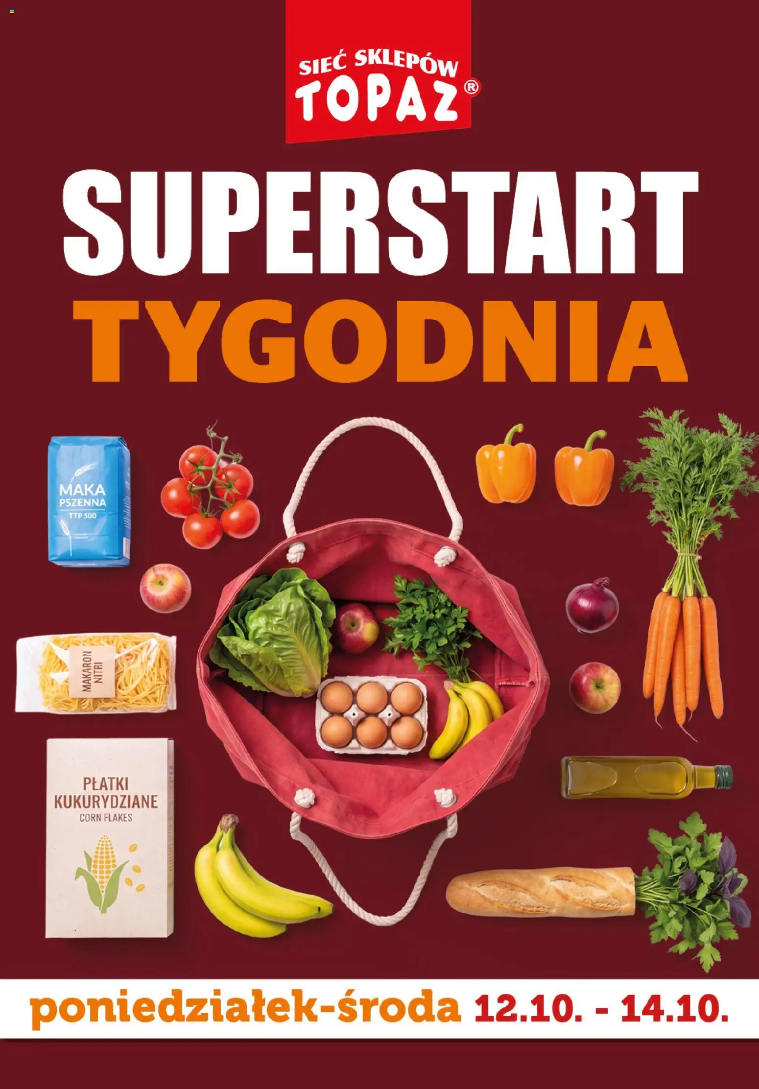 Pogląd gazetki "Topaz gazetka - Superstart tygodnia" ze sklepu Topaz ważnej od 12.10.2026 - Makaron, Mąka, Płatki kukurydziane, Płatki, Corn Flakes
