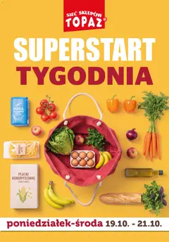 Pogląd gazetki "Topaz gazetka - Superstart tygodnia" ze sklepu Topaz ważnej od 19.10.2026