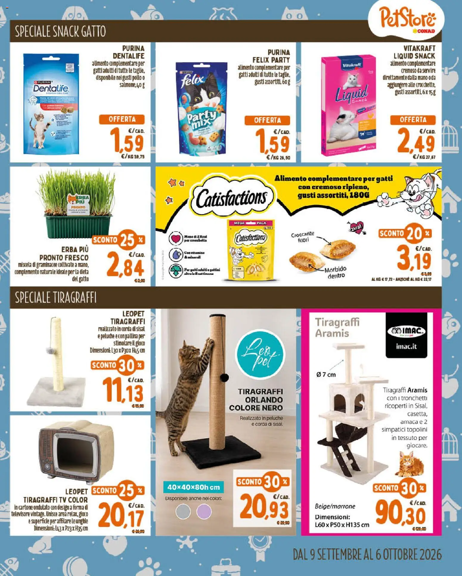 Anteprima dell'opuscolo Conad volantino PetStore Lazio, Campania, Sicilia dal negozio Conad valido da 09/09/2026 - Gioco, TV, Pollo, Peluche, Amaca, Tiragraffi