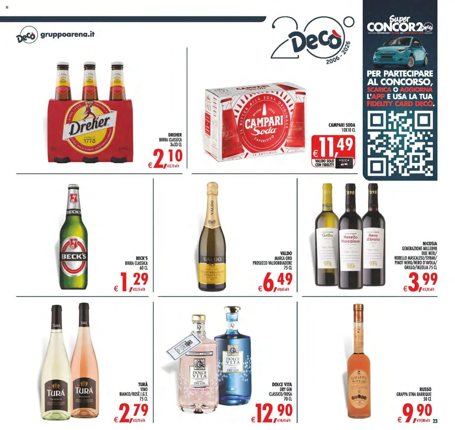 Anteprima dell'opuscolo Decò volantino Maxistore, Supermercati Lipari dal negozio Decò valido da 23/10/2026 - Acqua, Vino, Birra, Campari, Gin, Prosecco, Grappa, Pompelmo