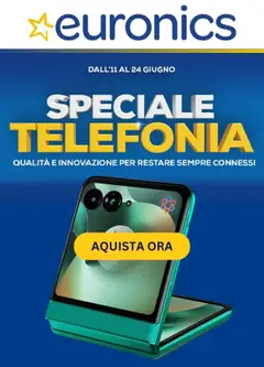 Anteprima del volantino Volantino Euronics - Speciale Telefonia valido a partire dal 18.06.2026