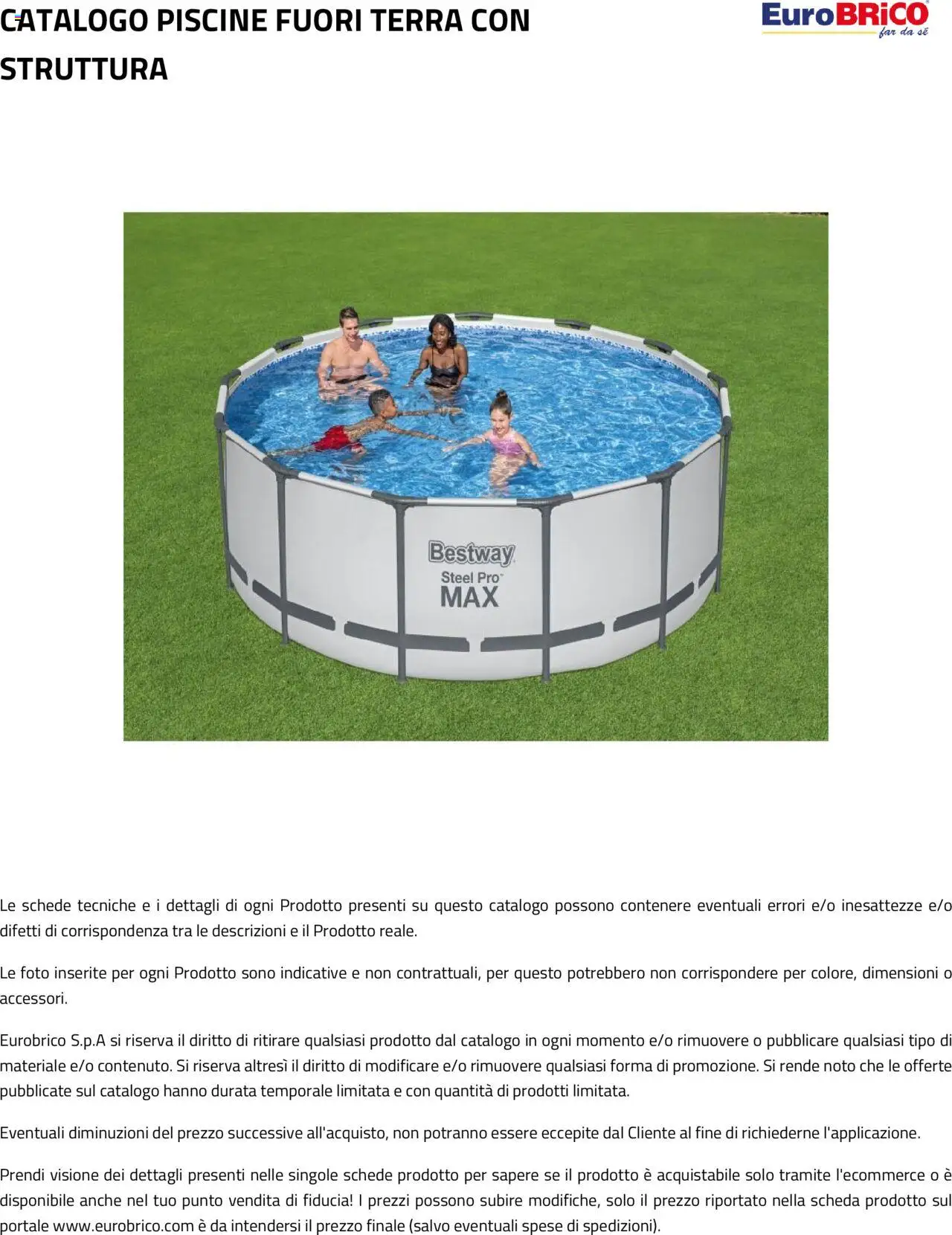 Anteprima dell'opuscolo Volantino Piscine Fuori Terra con Struttura dal negozio Eurobrico valido da 23/07/2025 - Terra