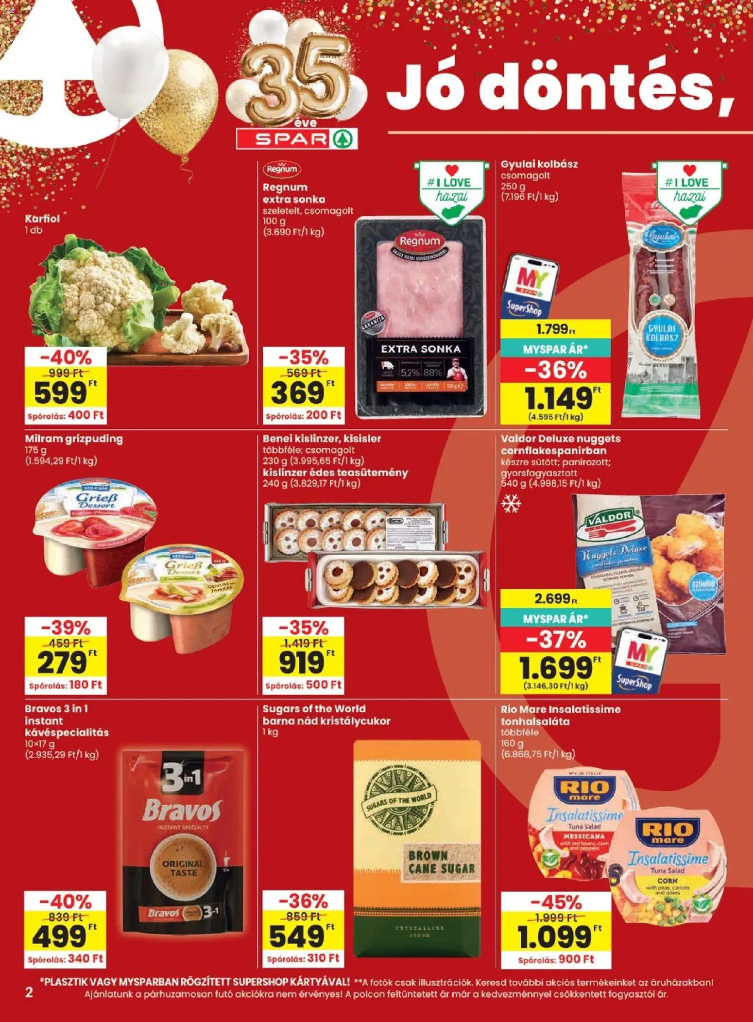 Spar - Spar akciós újság megtekintése, amely érvényes 2026.10.22.-től - Karfiol, Tonhalsaláta, Nuggets, Kristálycukor, Teasütemény, Grízpuding, Benei, Gyorsfagyasztott