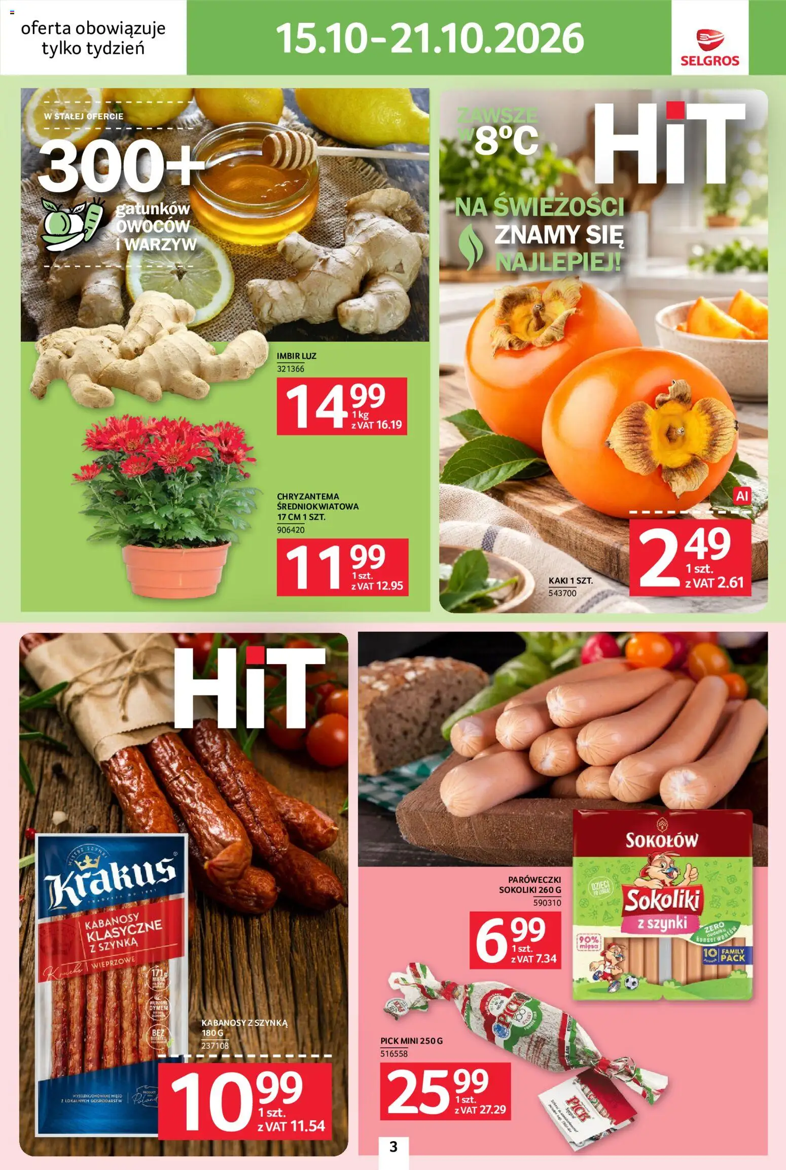 Pogląd gazetki "Selgros cash&carry gazetka - Jeszcze więcej super promocji" ze sklepu Selgros cash&carry ważnej od 15.10.2026 - Kaki, Imbir, Szynka, Kabanosy