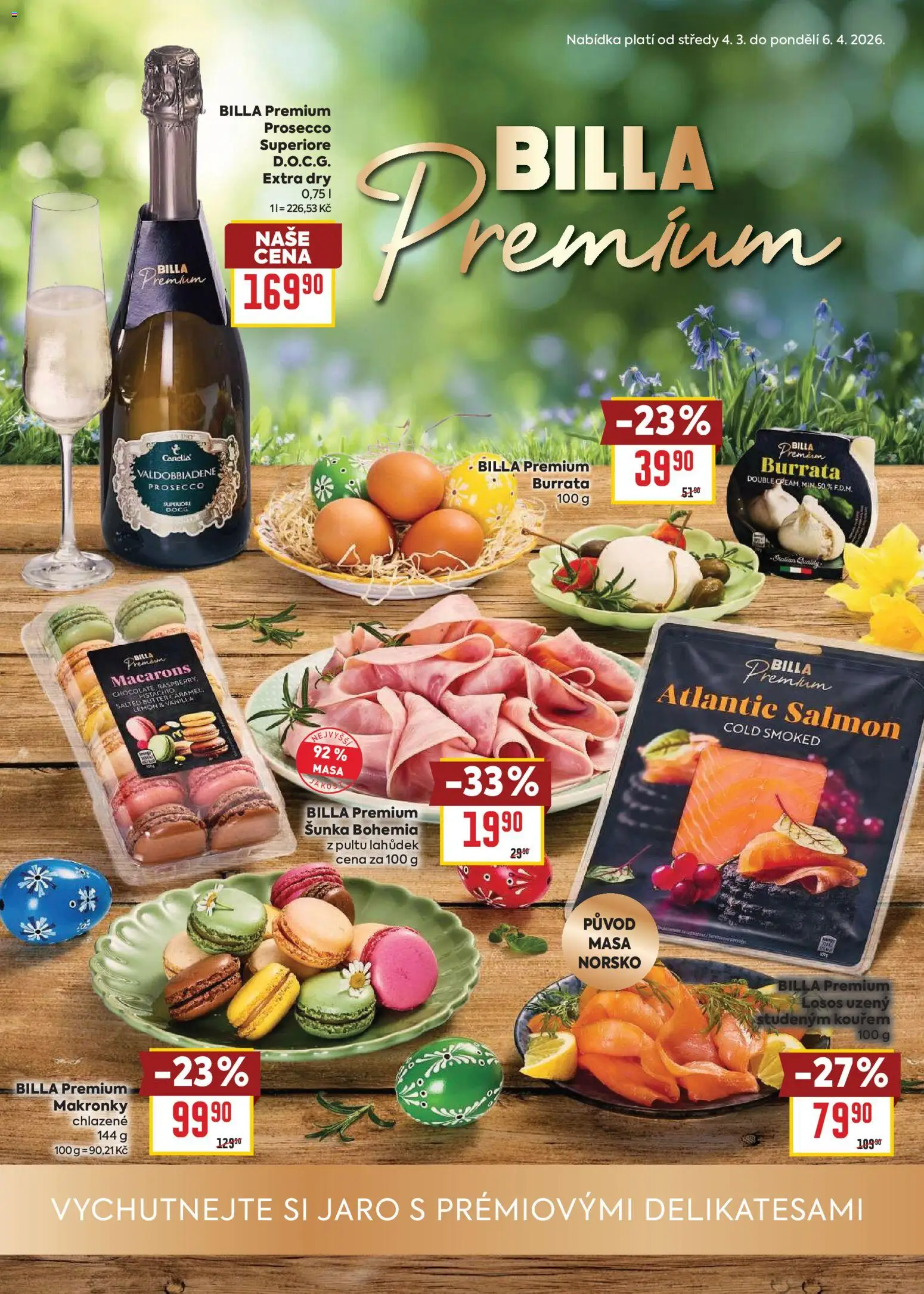 Náhled nabídky: Billa Billa leták - Prémiové delikatesy platný od 04.03.2026 - Prosecco, Burrata, Losos, Makronky, Šunka, Losos uzený