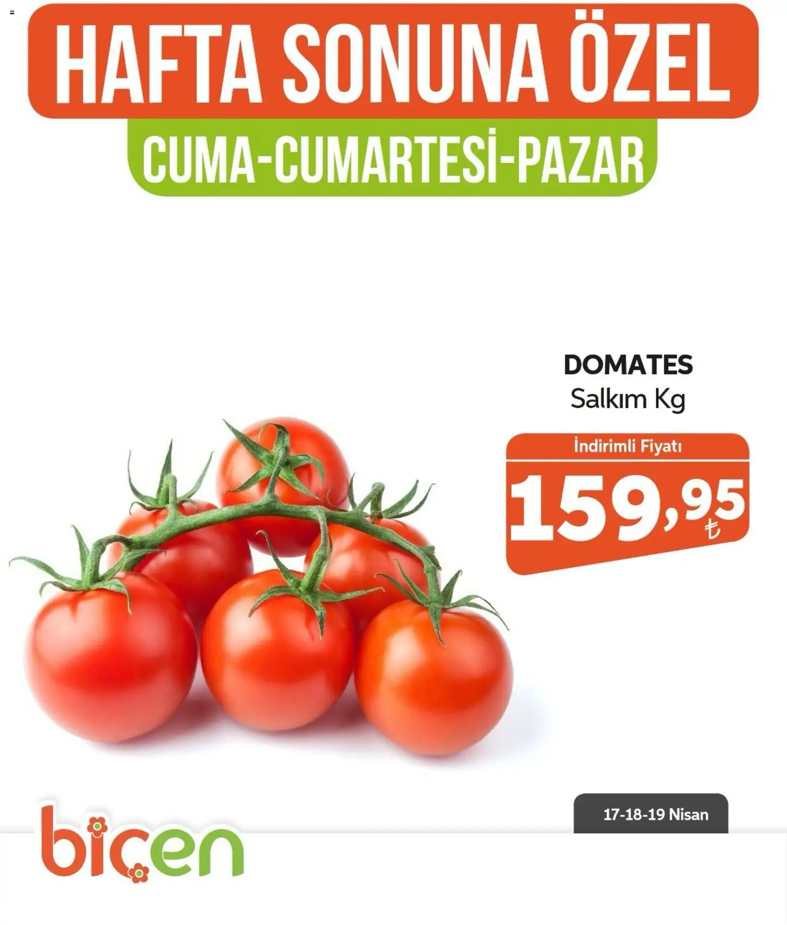 Biçen Market Biçen Market Hafta Sonuna Özel - Sebze İndirimi 17.04.2026 - Broşürünün önizlemesi - Domates