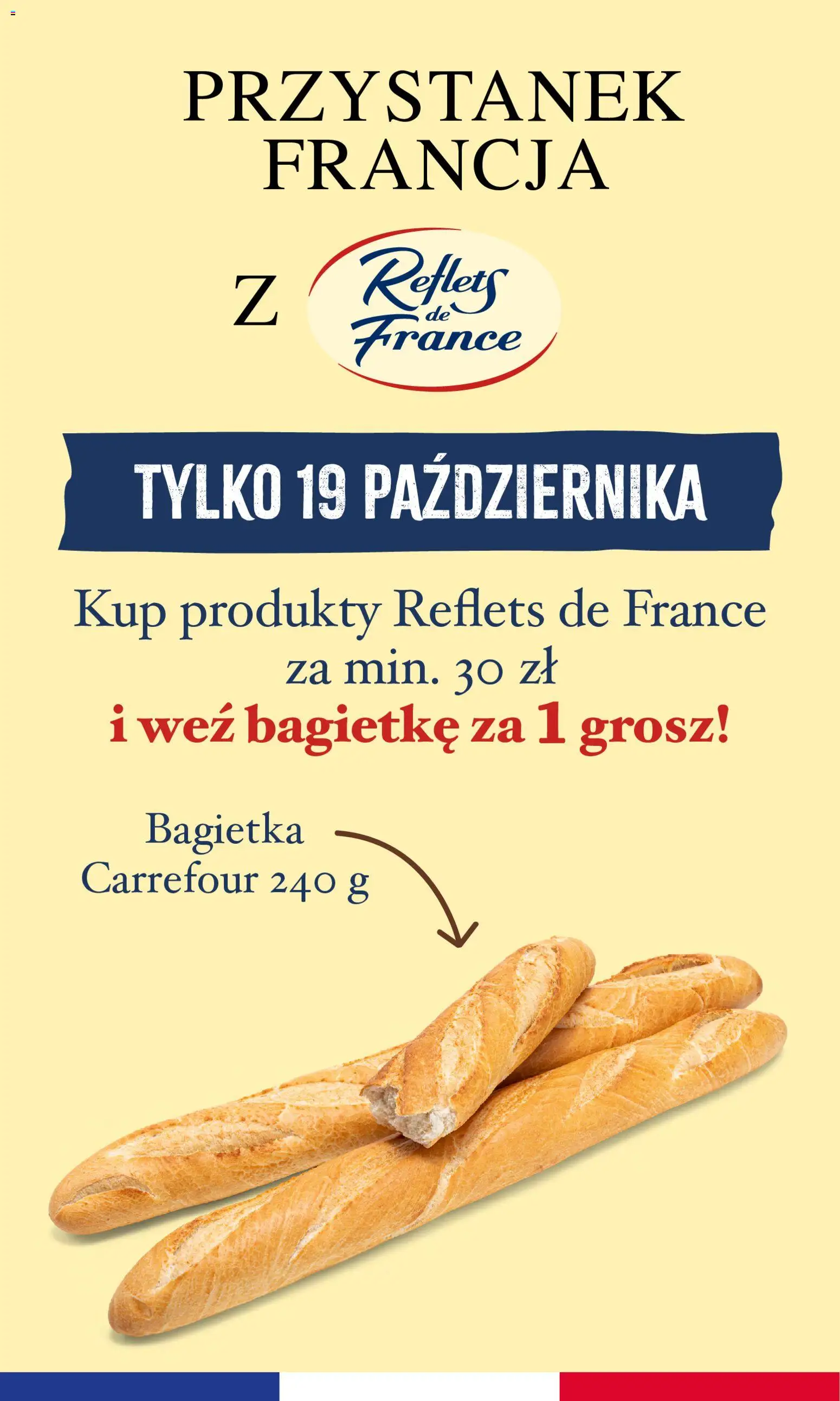 Pogląd gazetki "Carrefour gazetka - Przystanek Francia" ze sklepu Carrefour ważnej od 19.10.2026 - Bagietka