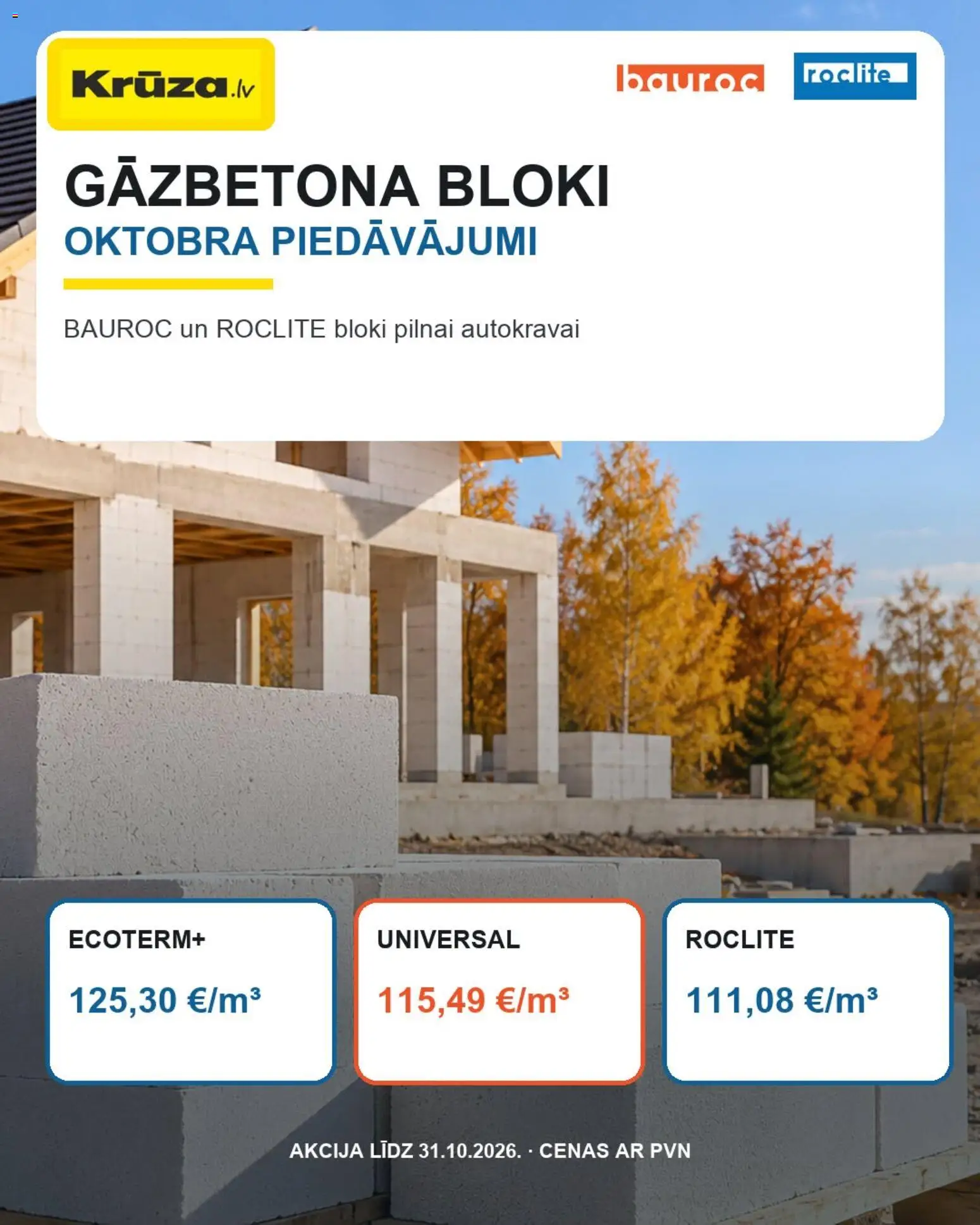 Skatīt KRŪZA akciju bukletu, derīgs no 20.10.2026.
