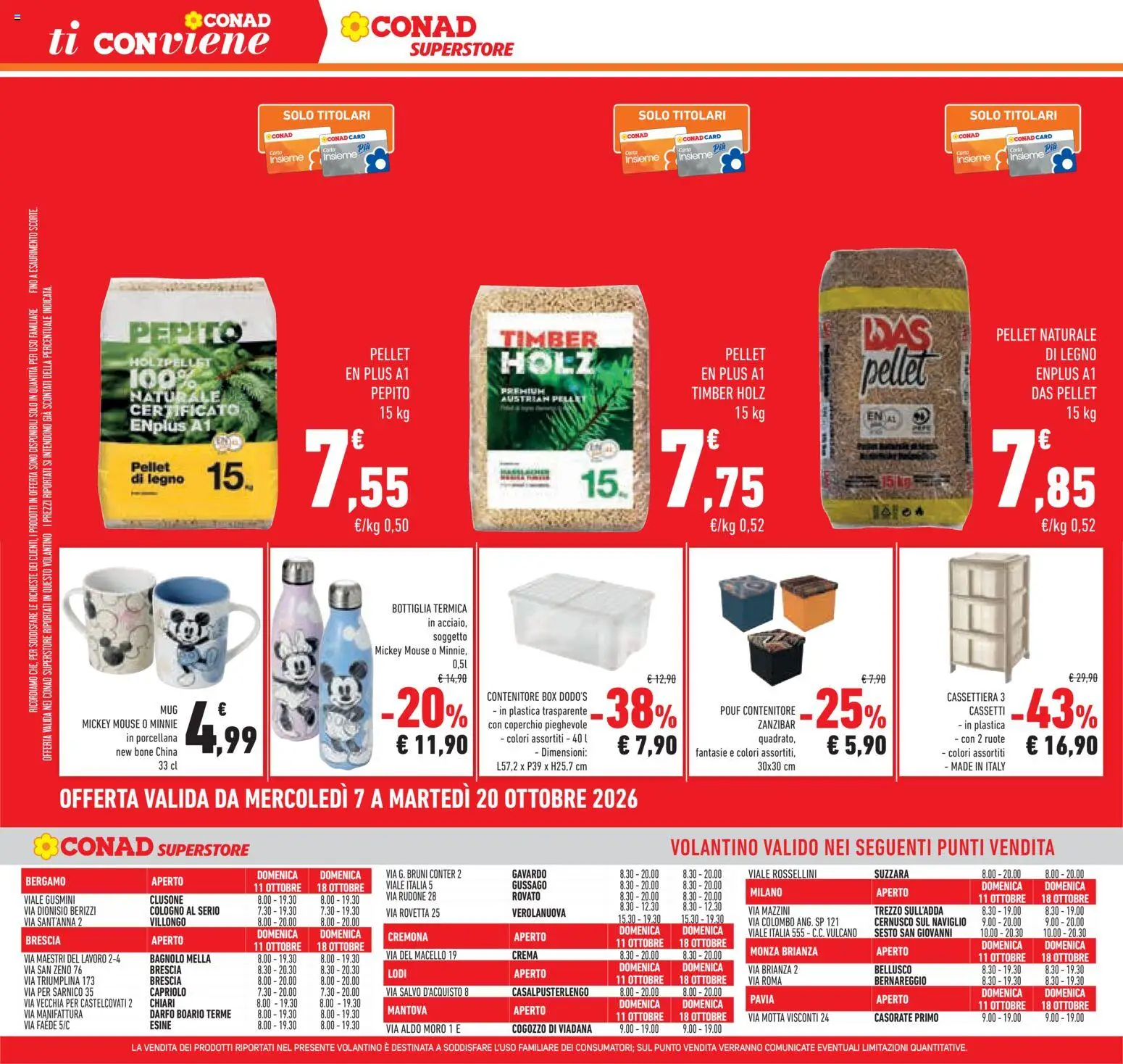 Anteprima dell'opuscolo Conad volantino Superstore Lombardia dal negozio Conad valido da 07/10/2026 - Crema, Pellet, Cassettiera, Mouse, Bottiglia, Contenitore, Coperchio, Pellet di legno