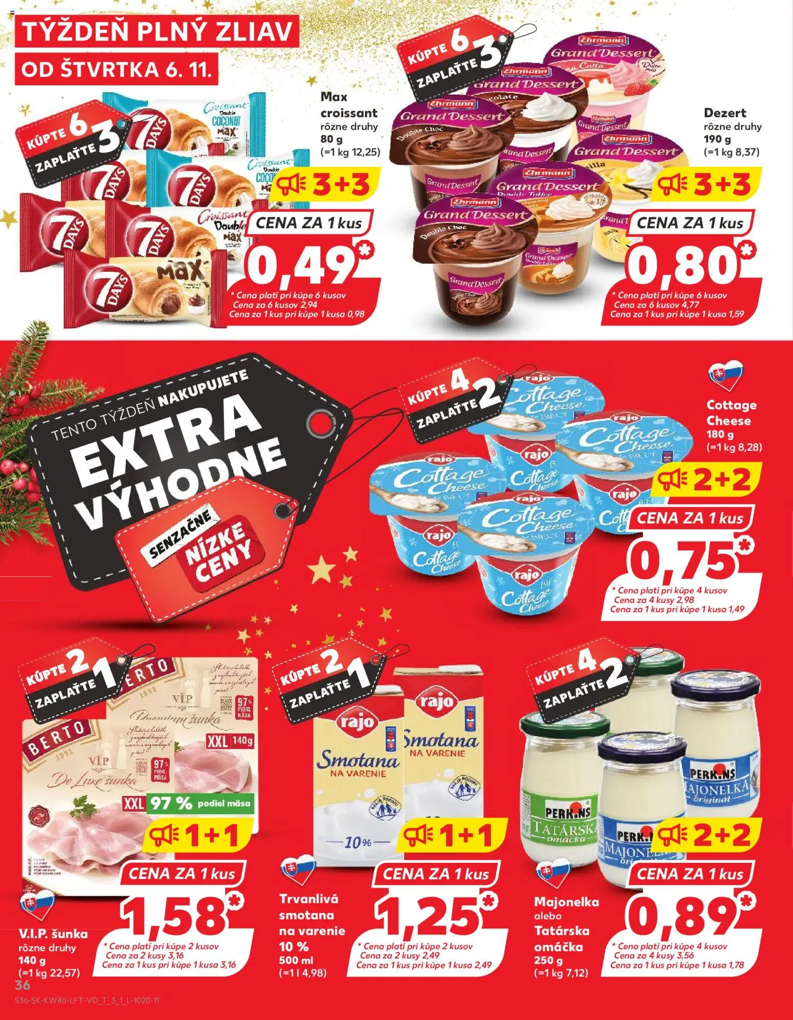 Náhľad Kaufland letáku platného od 06.11.2025 - Croissant, Tatárska omáčka, Šunka, Omáčka, Smotana, Trvanlivá smotana