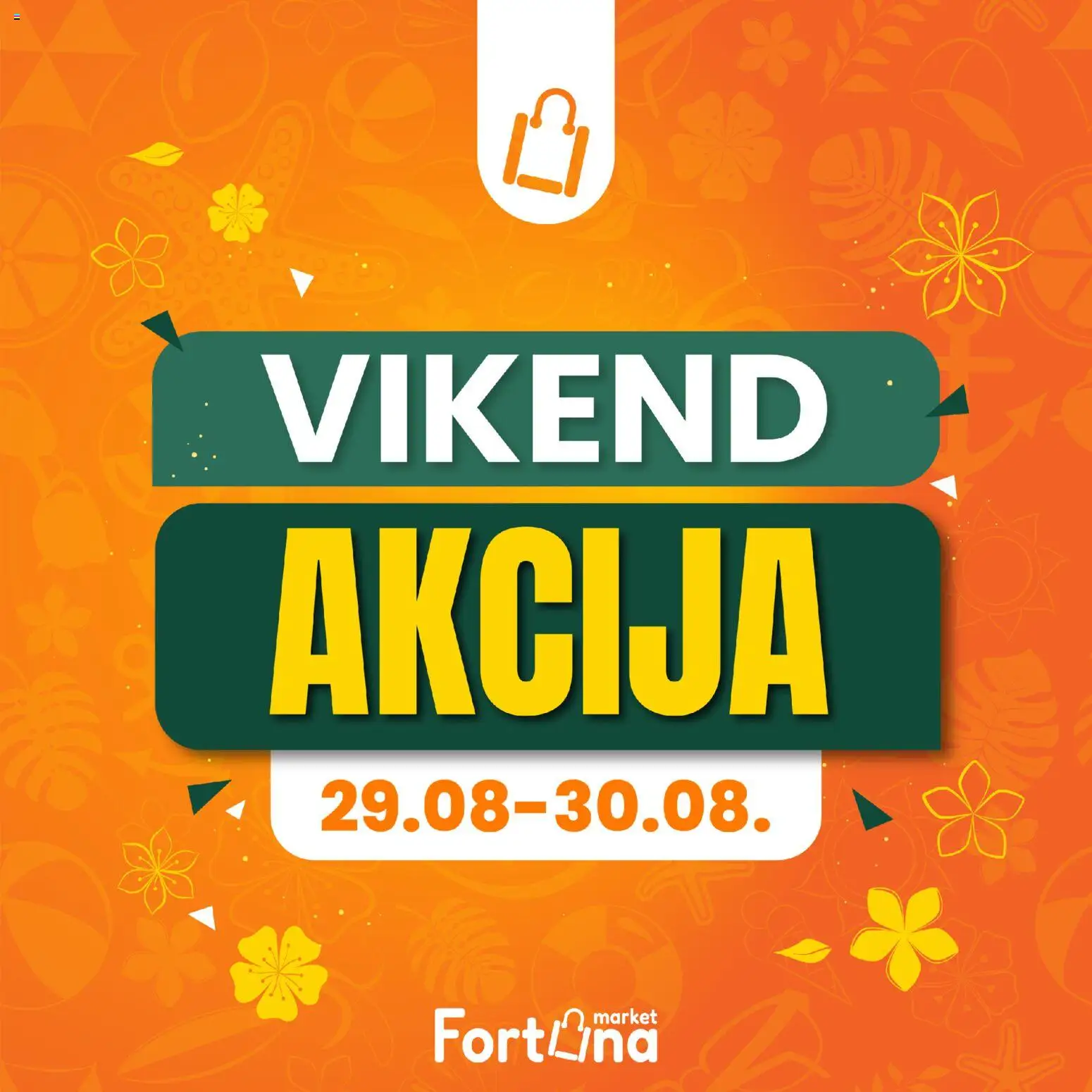 Pregled letka Fortuna Market vikend akcija trgovine Fortuna Market vrijedi od 29.08.2026