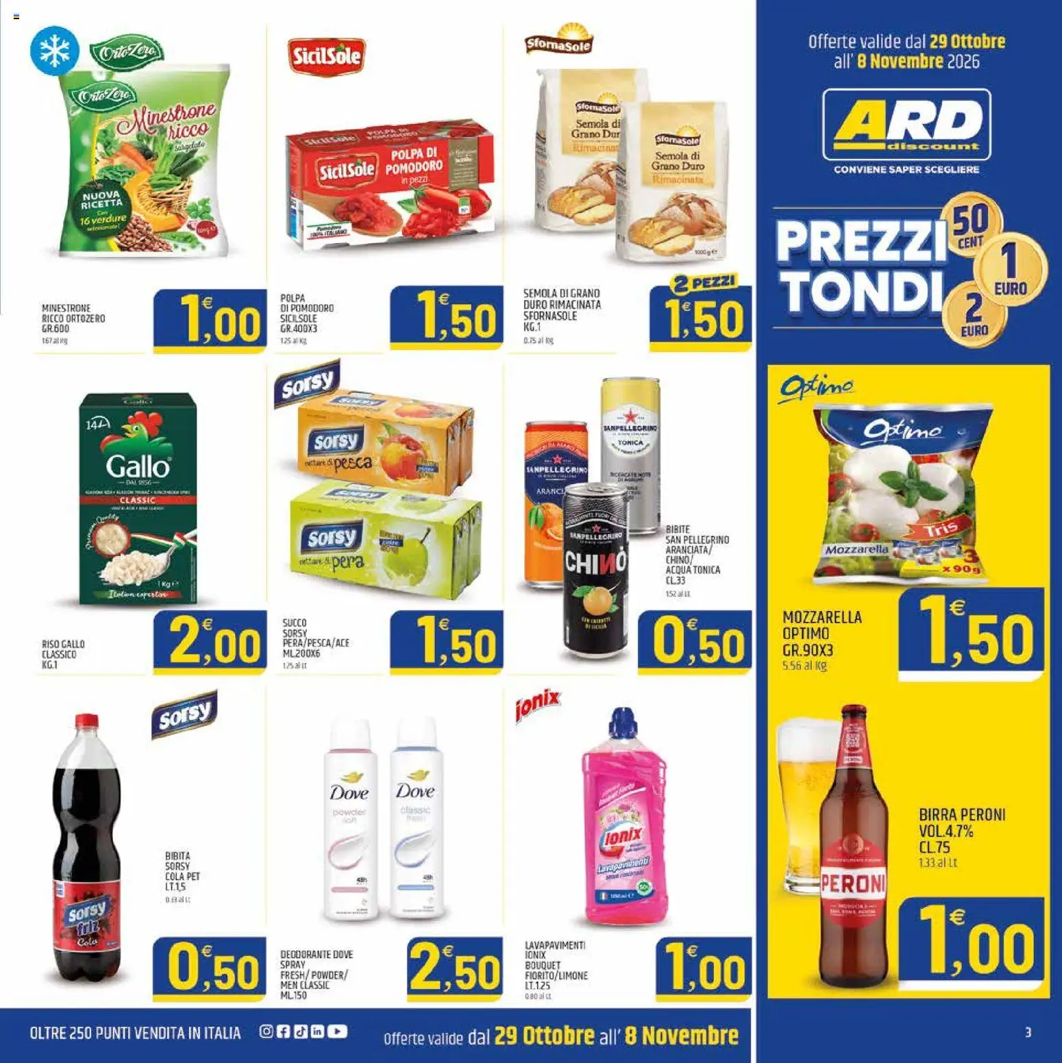 Anteprima dell'opuscolo ARD Discount volantino Sardegna dal negozio ARD Discount valido da 29/10/2026 - Pomodoro, Riso, Bibita, Deodorante, Semola, Birra Peroni, Succo, Bibite