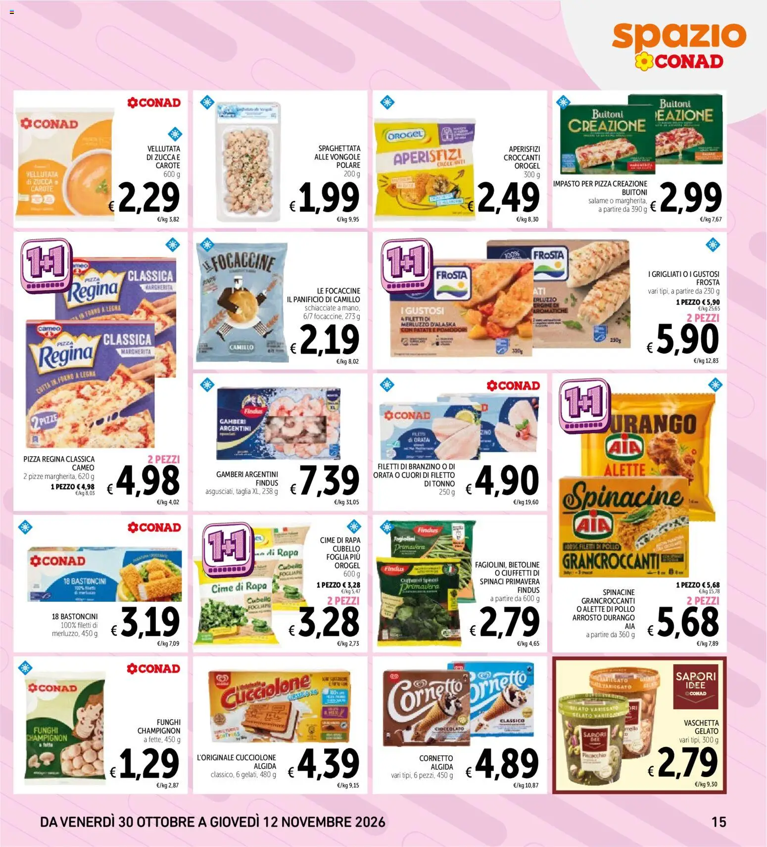 Anteprima dell'opuscolo Spazio Conad volantino dal negozio Spazio Conad valido da 30/10/2026 - Pizza, Funghi, Cornetto, Fagiolini, Salame, Spinaci, Filetto, Pomodori
