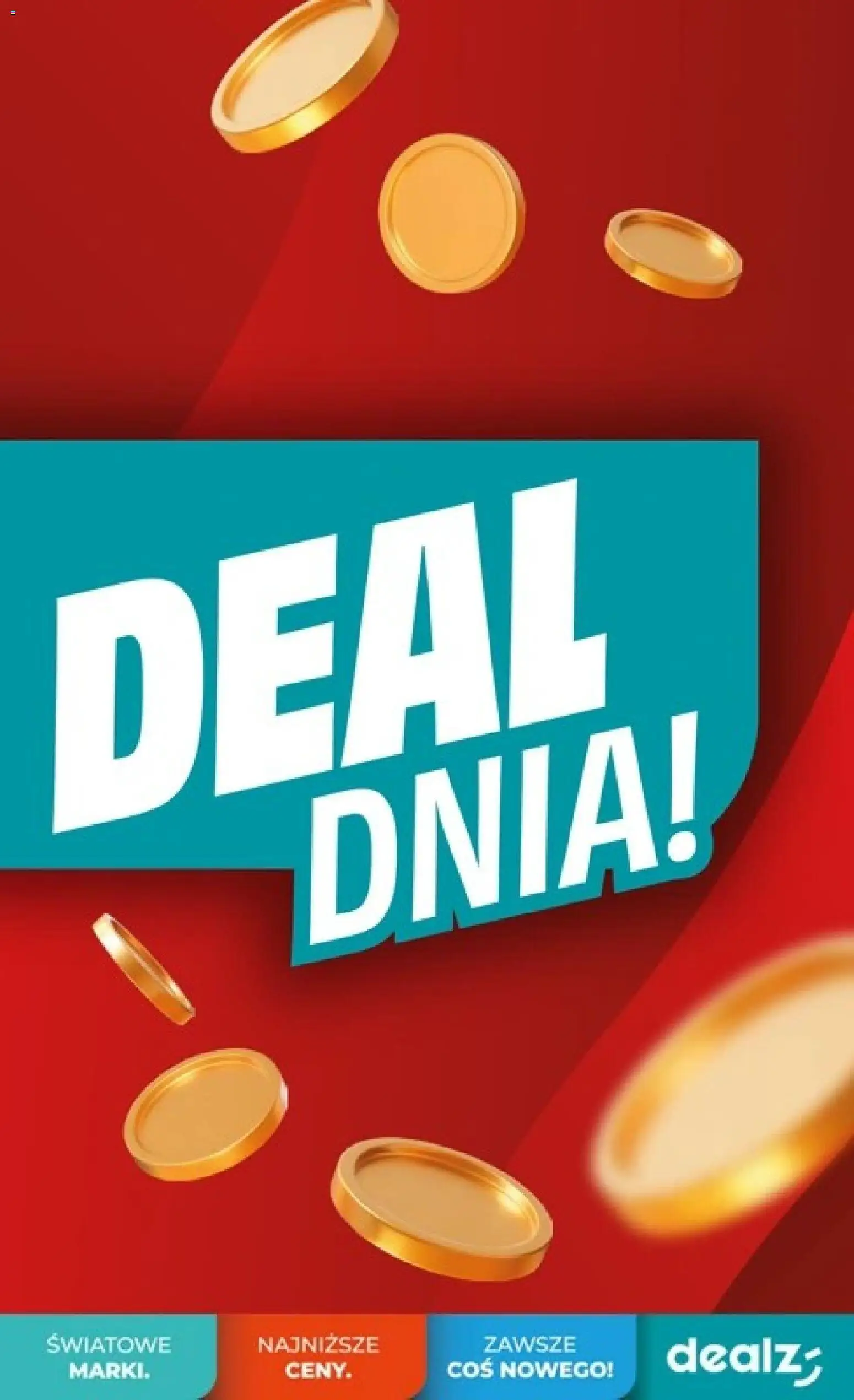 Pogląd gazetki "Dealz gazetka - Deal dnia" ze sklepu Dealz ważnej od 13.08.2026