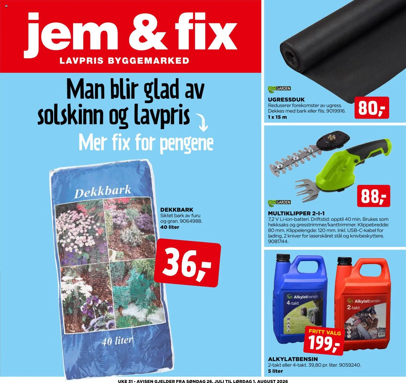 Forhåndsvis Jem & Fix kundeavis fra butikk Jem & Fix gyldig fra 26/07/2026 - Hekksaks, 1