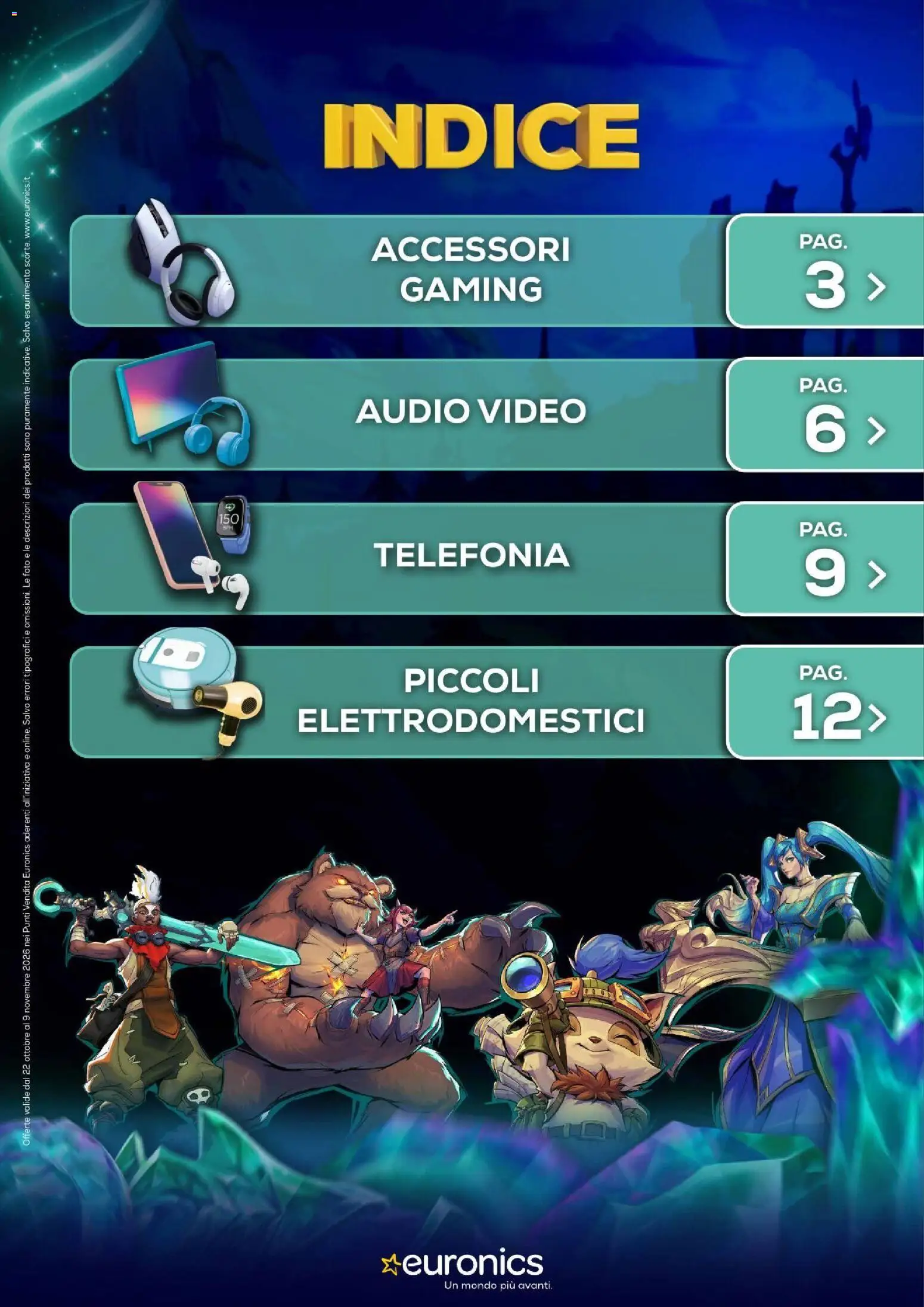 Anteprima dell'opuscolo Euronics volantino Lucca Comics dal negozio Euronics valido da 22/10/2026 - Video, Audio