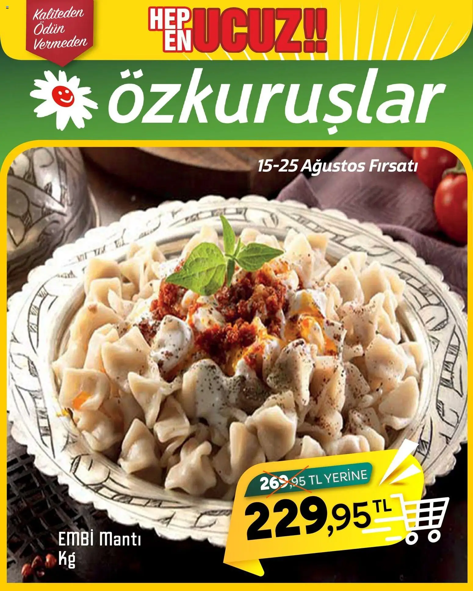 Özkuruşlar Özkuruşlar Ağustos fırsatı 15.08.2026 - Broşürünün önizlemesi