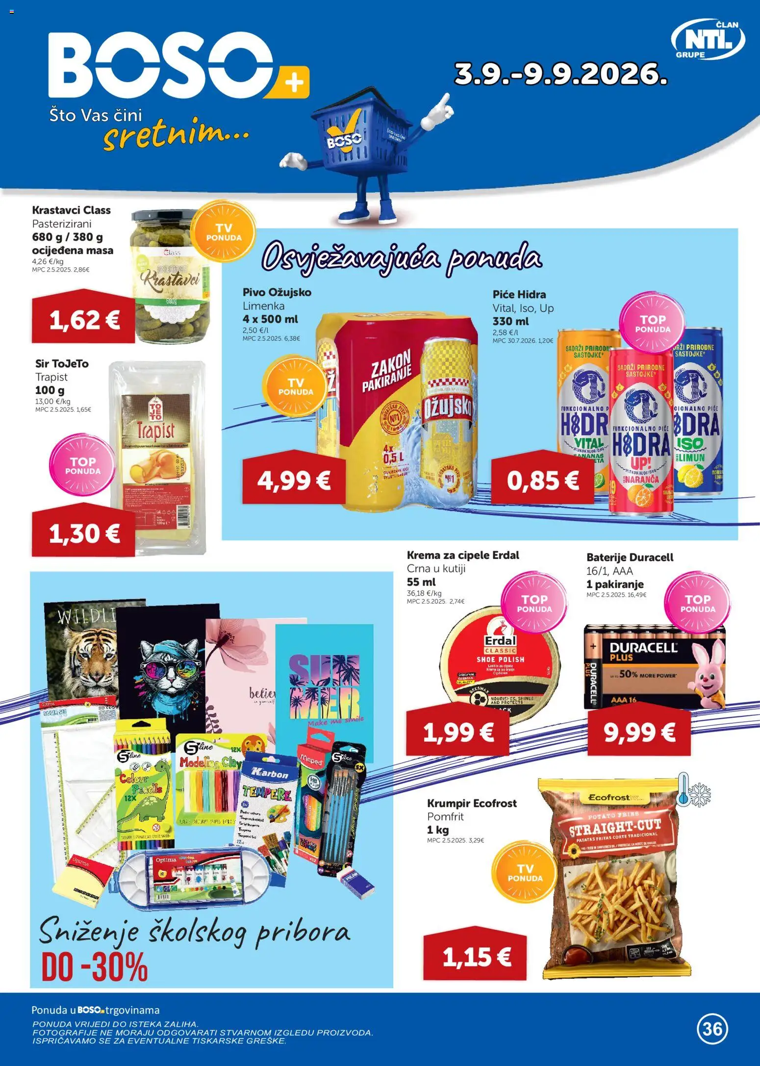 Pregled letka Boso Katalog trgovine Boso vrijedi od 03.09.2026 - Cipele, Pivo, Krumpir, Sir, Tempere, Pomfrit, Lager, Krastavci