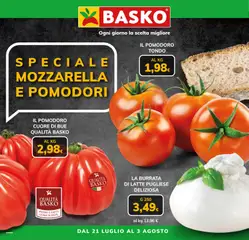 Anteprima dell'opuscolo Basko volantino Mozzarella e Pomodori dal negozio Basko valido da 21/07/2026