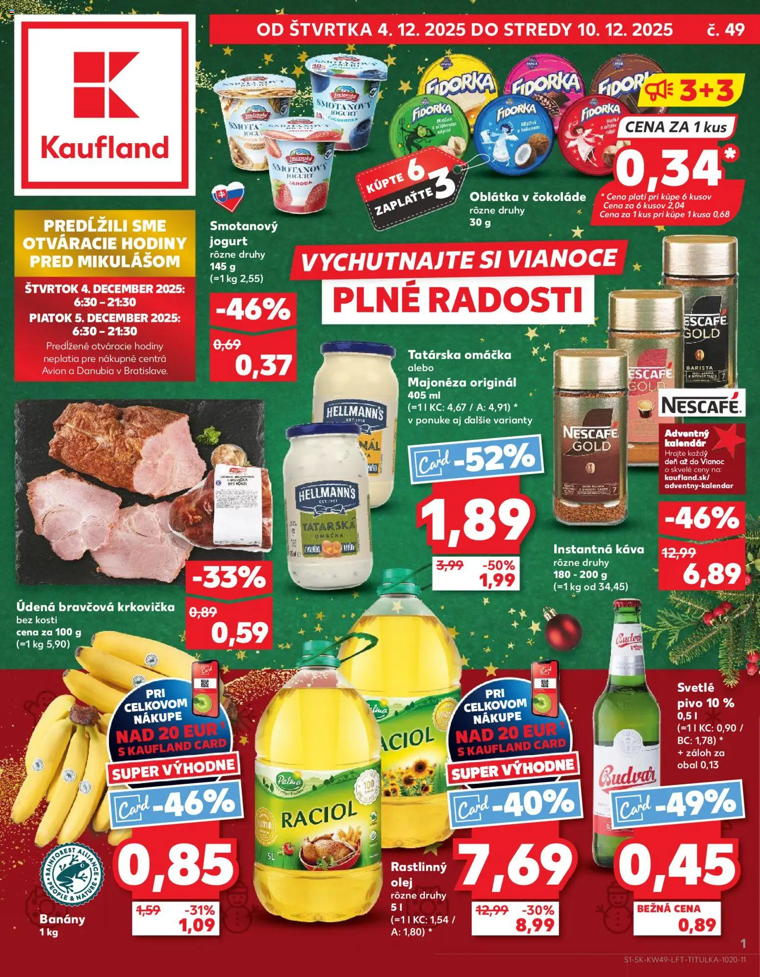 Náhľad Kaufland letáku platného od 04.12.2025 - Káva, Tatárska omáčka, Jogurt, Bravčová krkovička, Omáčka, Budvar, Instantná káva, Banány