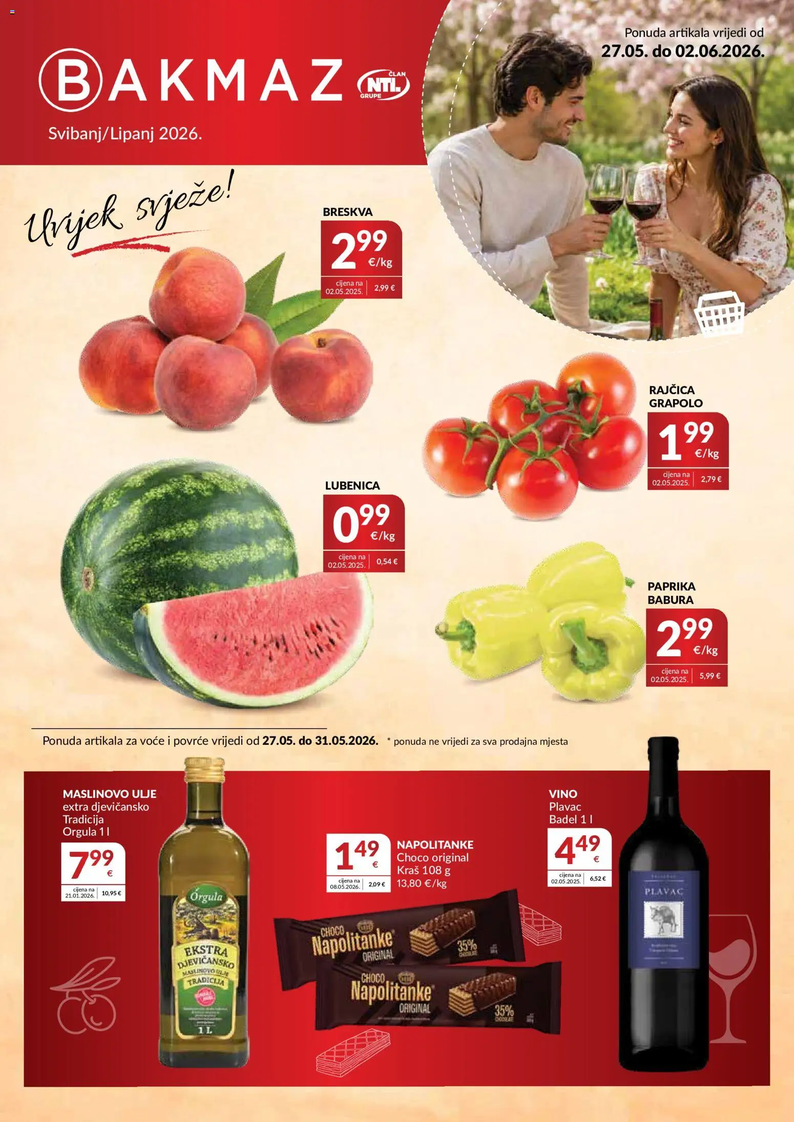 Pregled letka Bakmaz Katalog trgovine Bakmaz vrijedi od 27.05.2026 - Lubenica, Vino, Maslinovo ulje, Povrće, Badel, Napolitanke, Voće, Breskva