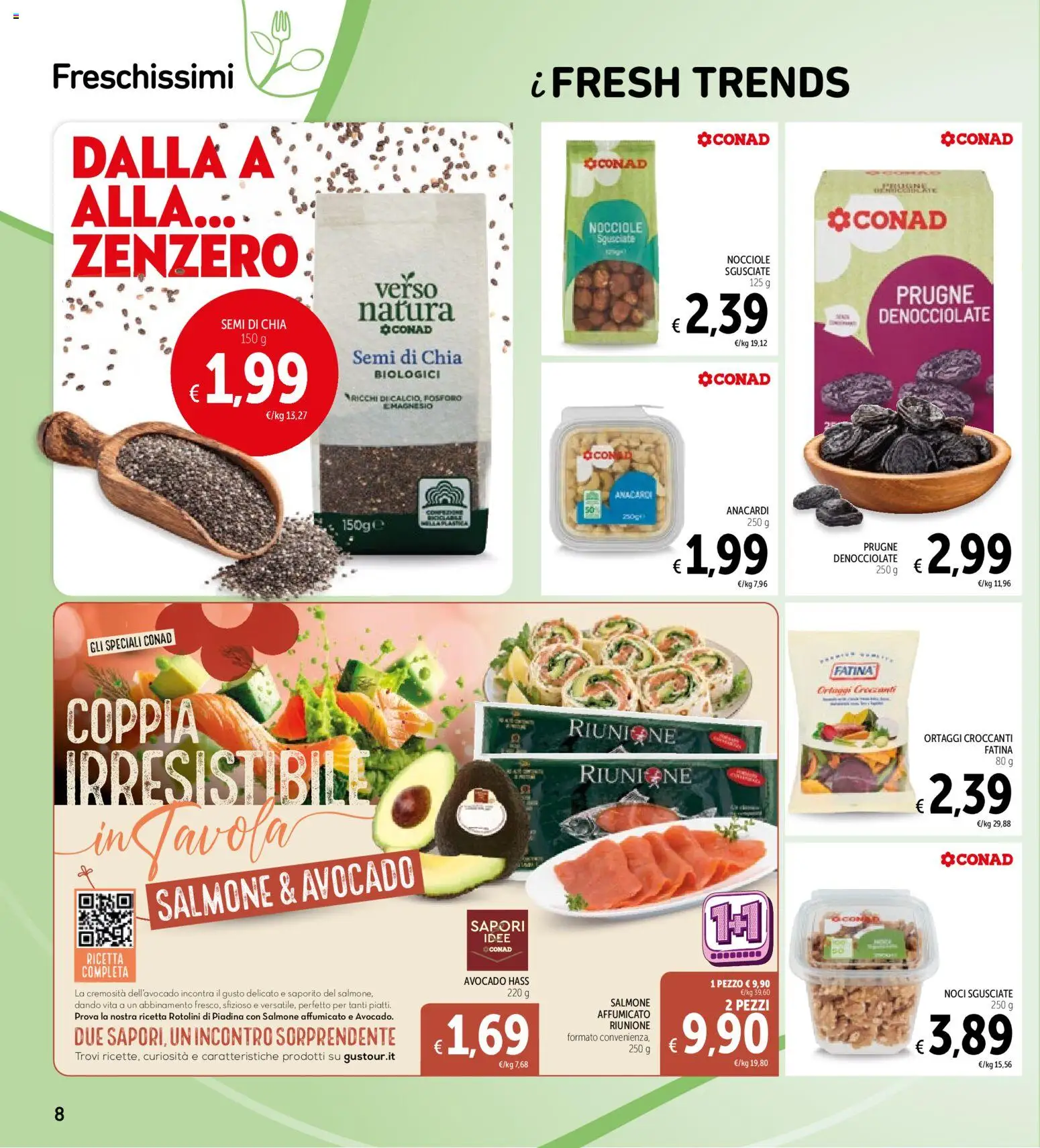 Anteprima dell'opuscolo Spazio Conad volantino dal negozio Spazio Conad valido da 30/10/2026 - Piadina, Avocado, Zenzero, Salmone, Anacardi, Prugne, Nocciole, Ortaggi