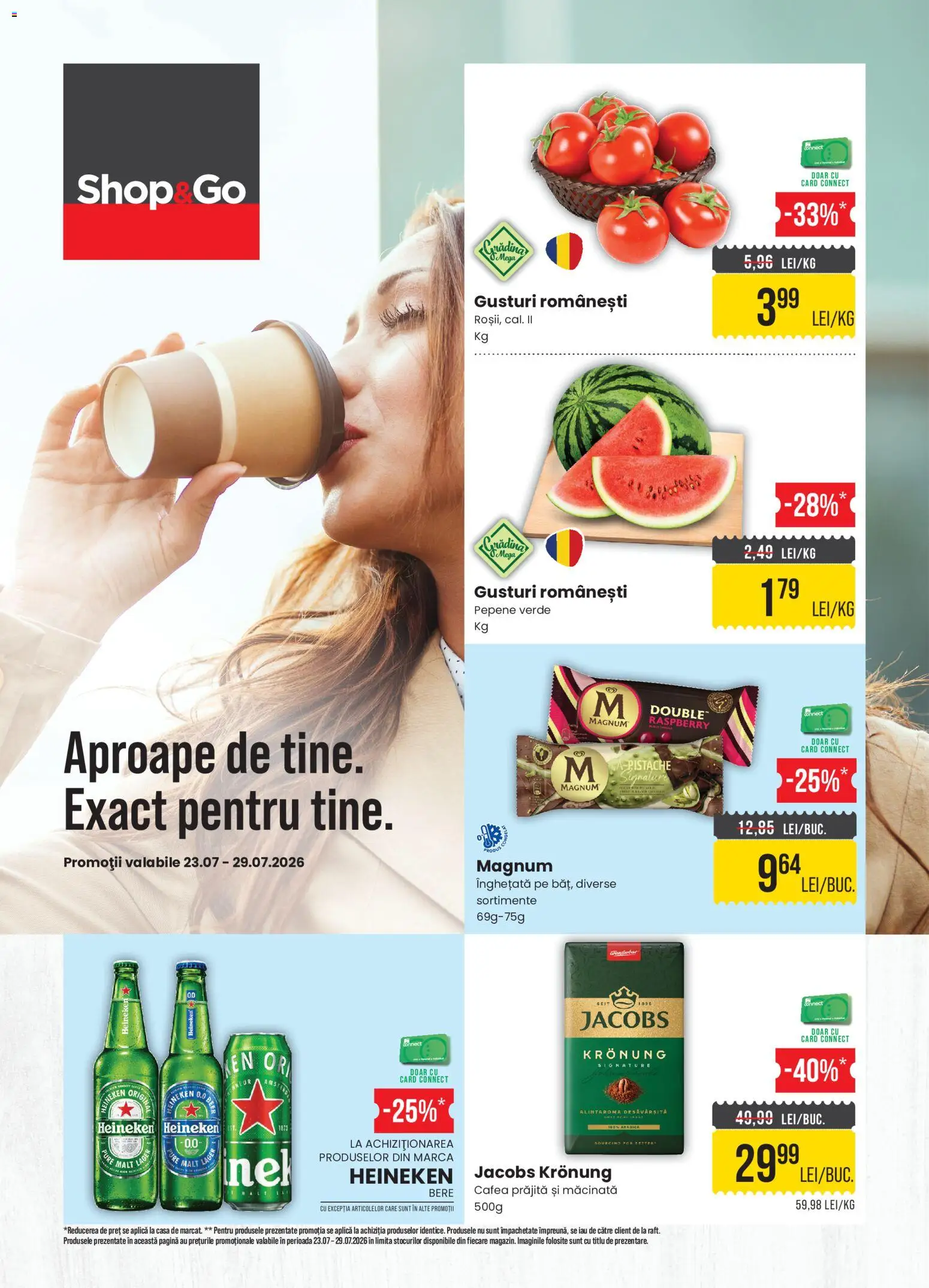 Previzualizarea de cataloage: Mega Image Mega Image Catalog Shop&Go valabil de la 23.07.2026 - Cafea, Înghețată, Bere, Gradina, Pepene Verde, Jacobs, Aplică