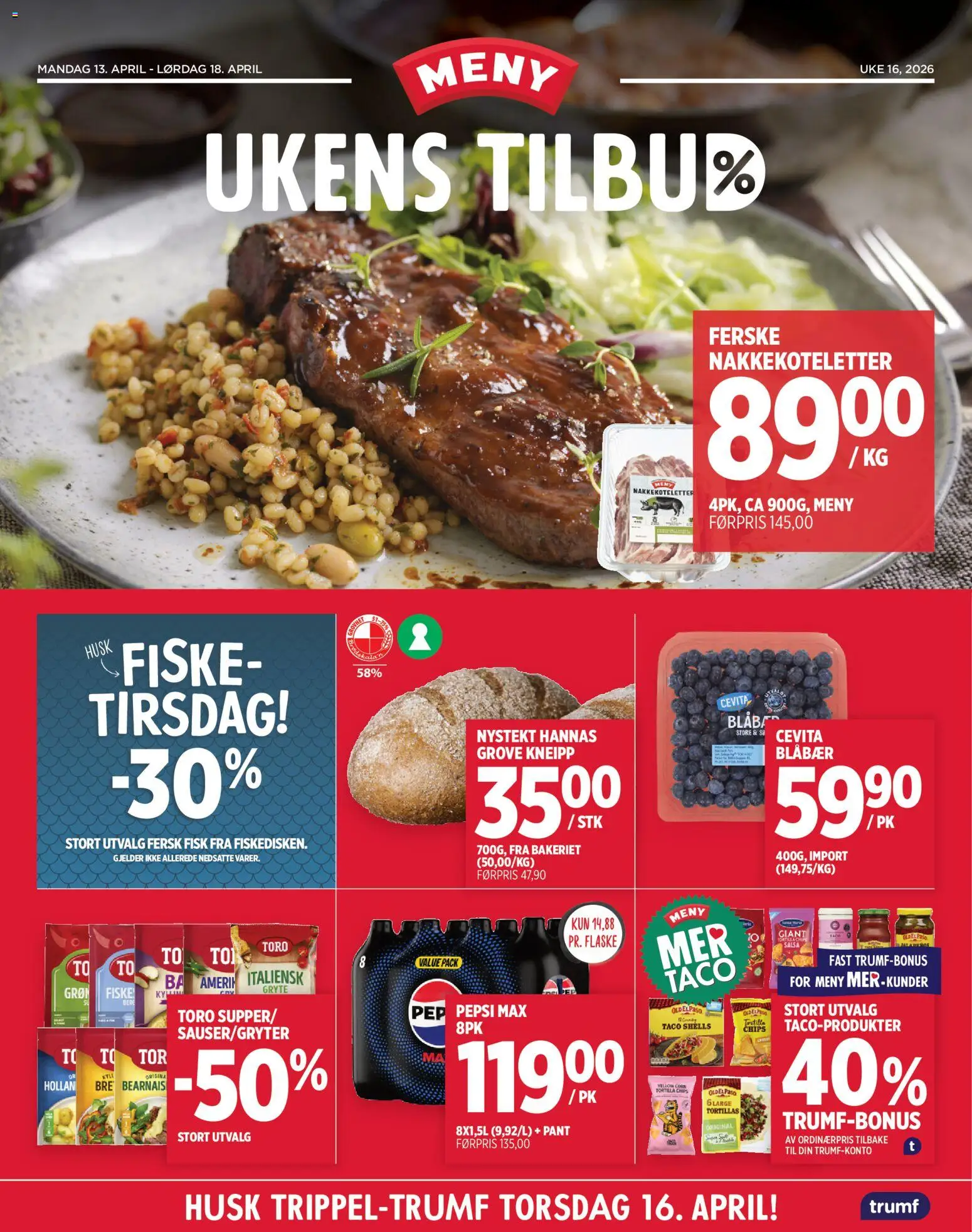 Forhåndsvis Meny kundeavis fra butikk Meny gyldig fra 13/04/2026 - Husk, Chips, Fisk, Pepsi Max, Nakkekoteletter, Tortilla, Pepsi, Taco