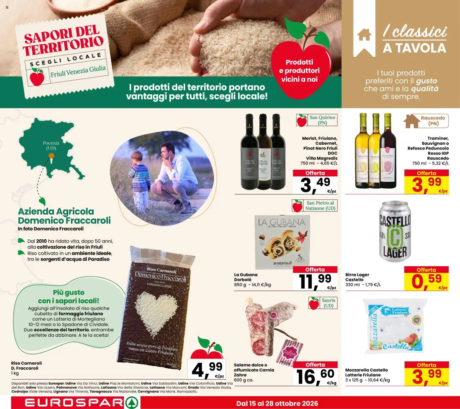 Anteprima dell'opuscolo Eurospar volantino Udine dal negozio Eurospar valido da 15/10/2026 - Birra, Formaggio, Mozzarella, Riso, Salame, Riso Carnaroli, Tè