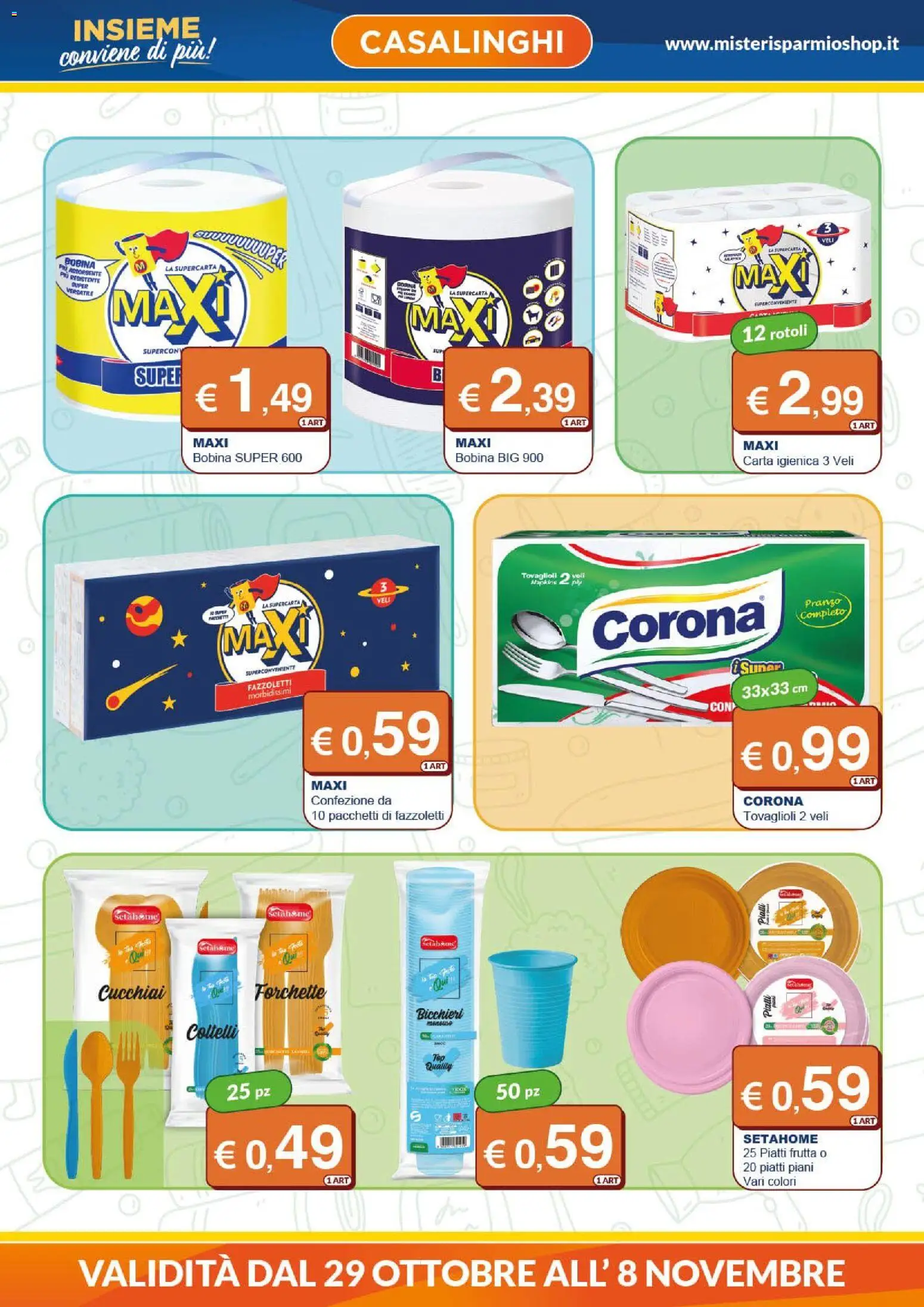 Anteprima dell'opuscolo Mister Risparmio volantino dal negozio Mister Risparmio valido da 29/10/2026 - Piatti, Frutta, Carta igienica, Fazzoletti, Coltelli