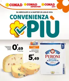 Anteprima dell'opuscolo Conad volantino Convenienza Più Napoli dal negozio Conad valido da 22/07/2026