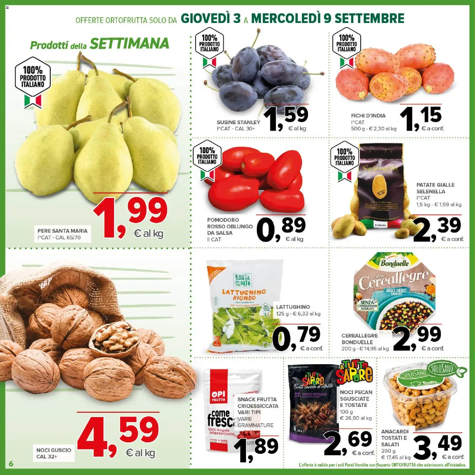 Anteprima dell'opuscolo Todis volantino Abruzzo - Marche - Molise dal negozio Todis valido da 03/09/2026 - Pomodoro, Fichi, Anacardi, Riso, Noci pecan, Susine, Salsa, Pere